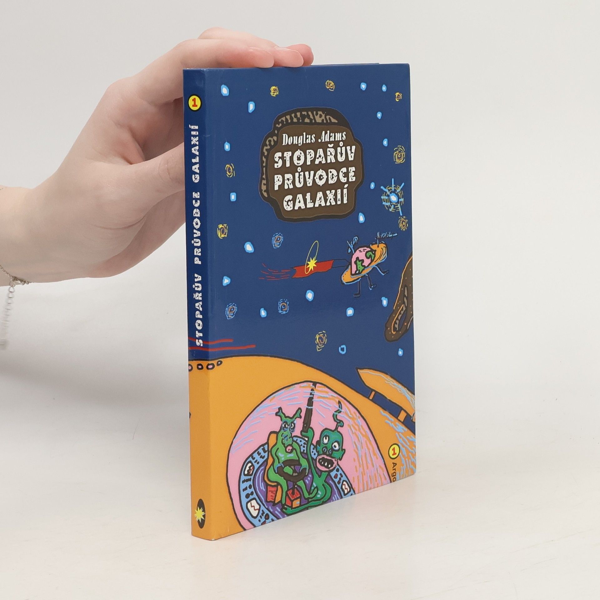 Douglas Adams Stopařův průvodce Galaxií 1