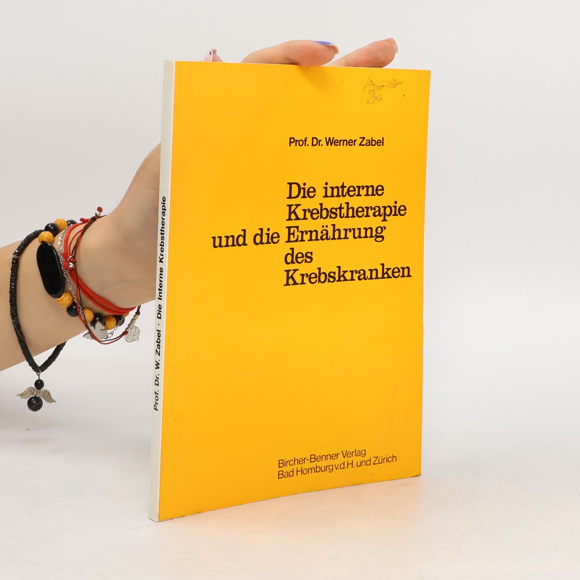 Werner Zabel Die interne Krebstherapie und die Ernährung des Krebskranken