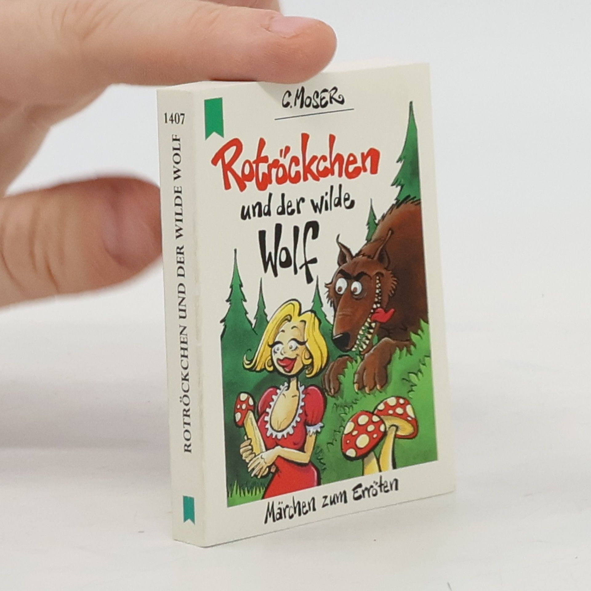 Christian Moser Rotröckchen und der wilde Wolf