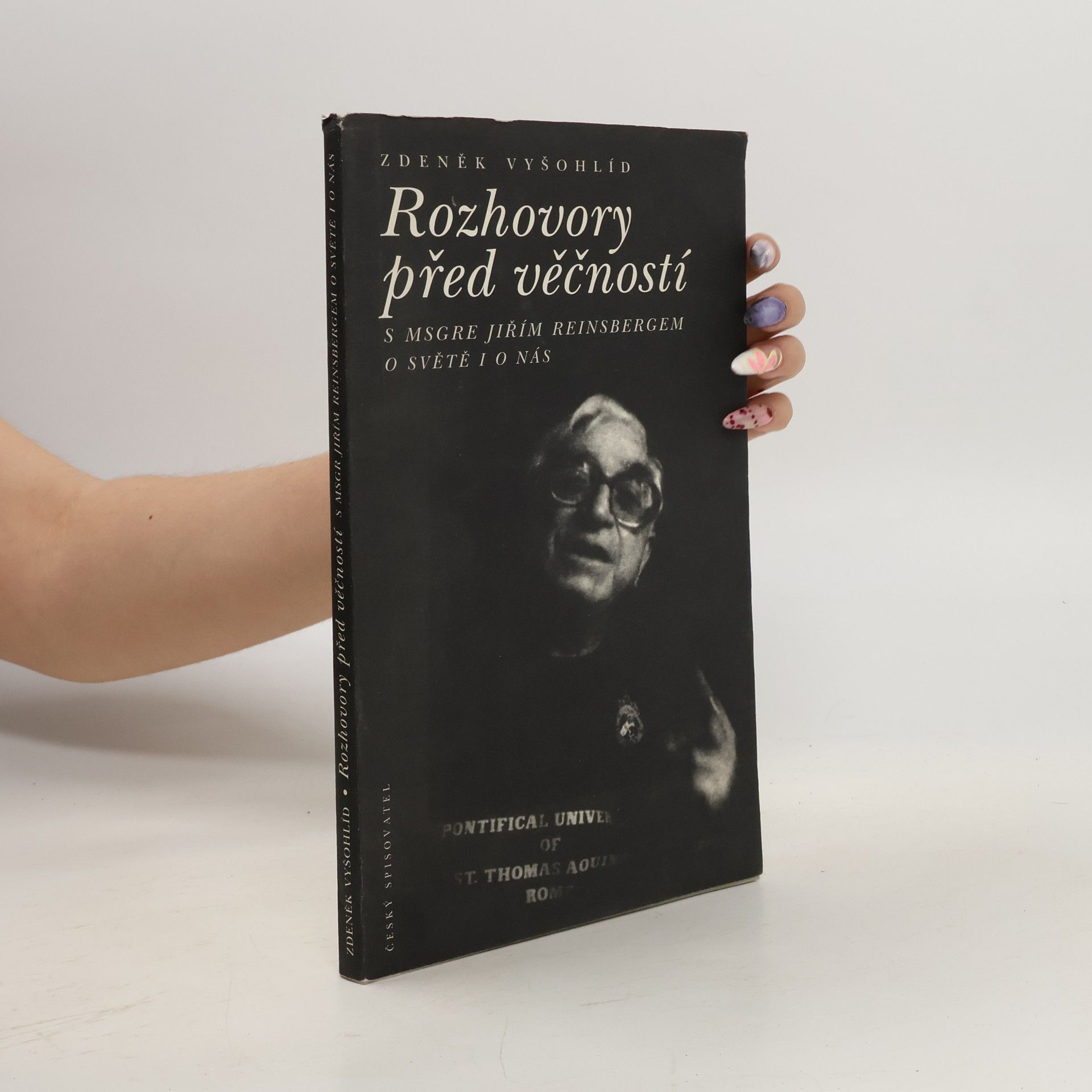 Zdeněk Vyšohlíd Rozhovory před věčností. S MSGRE Jiřím Reinsbergem o světě i o nás