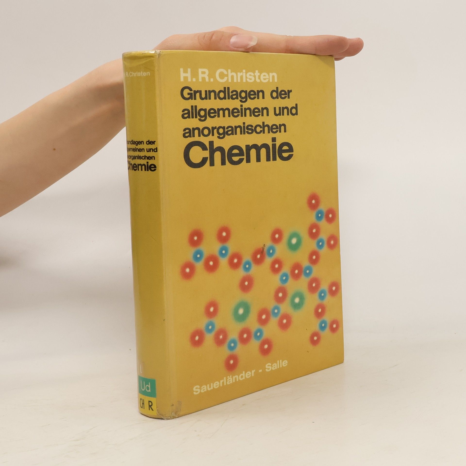 Hans Rudolf Christen Grundlagen der allgemeinen und anorganischen Chemie