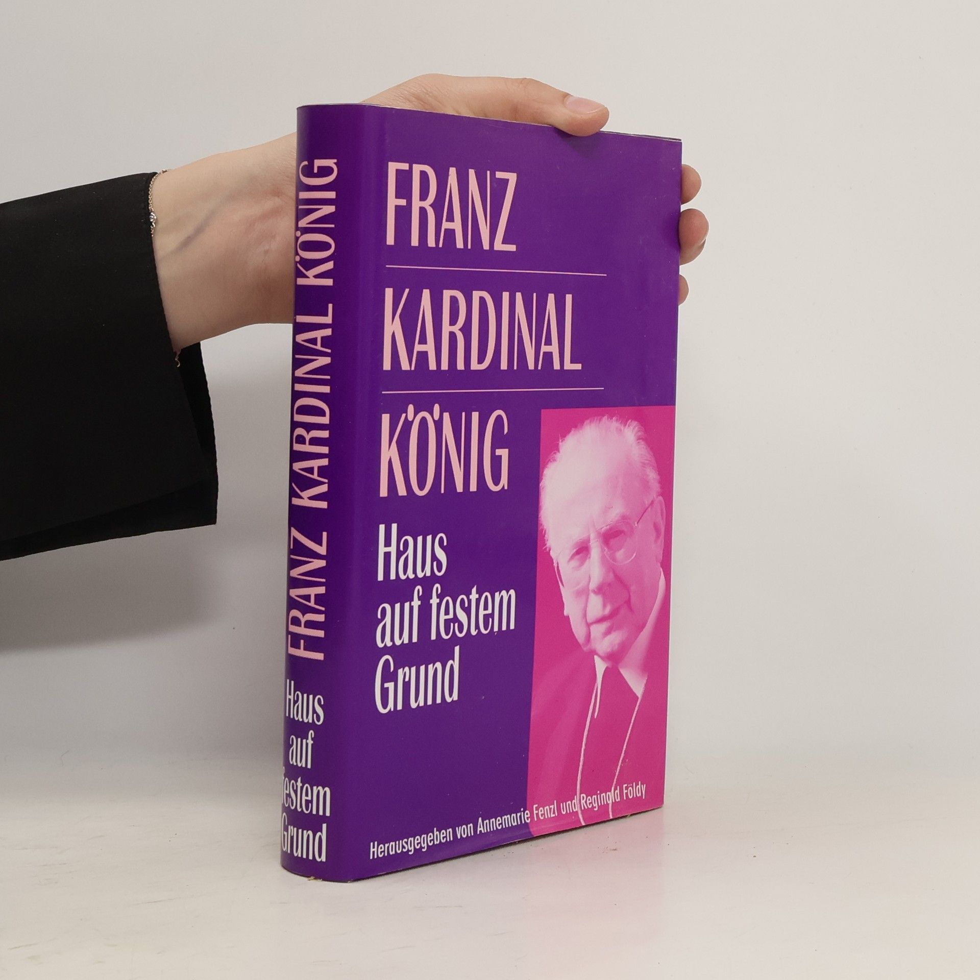 Franz Kardinal König Haus auf festem Grund