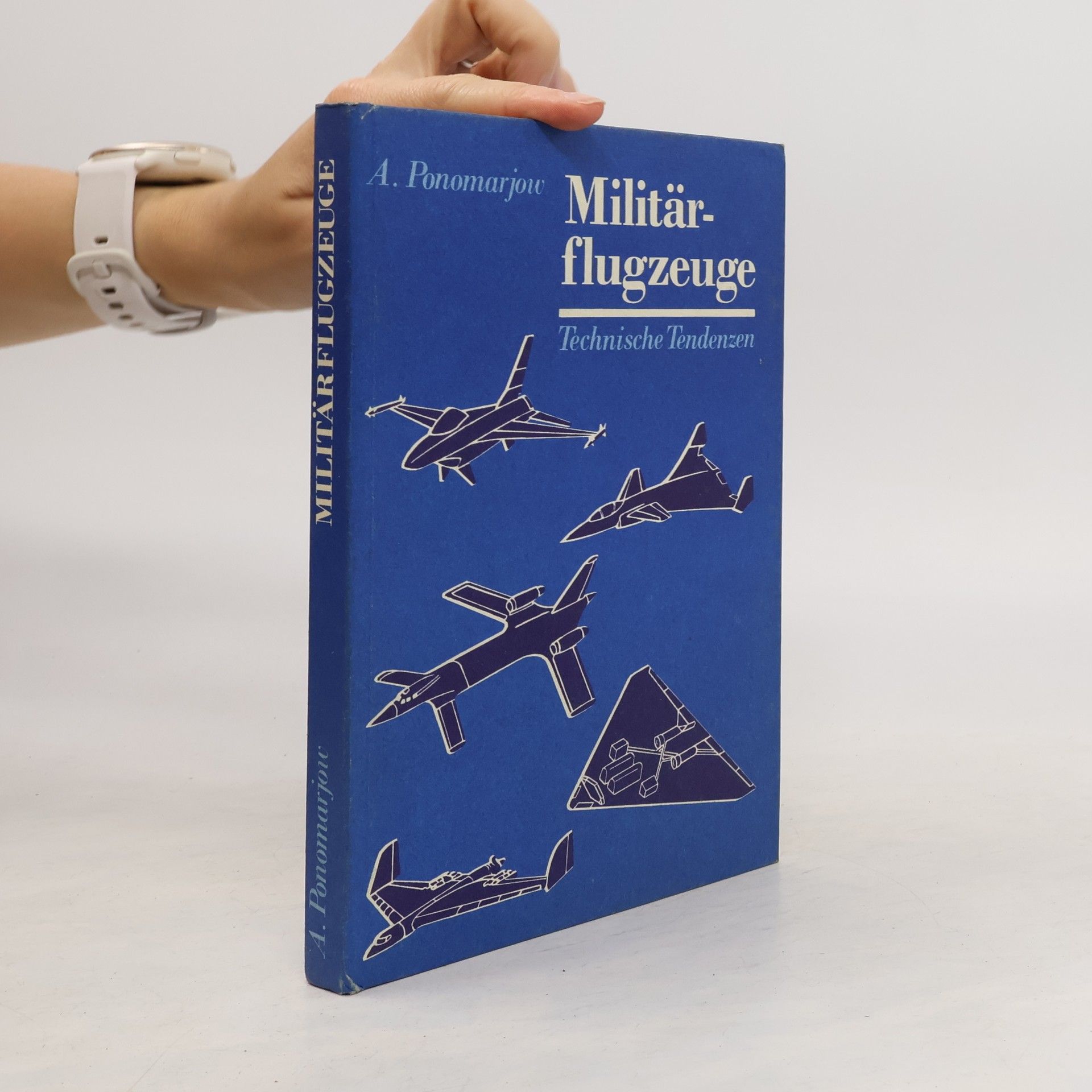 Aleksandr N. Ponomarev Militärflugzeuge. Technische Tendenzen