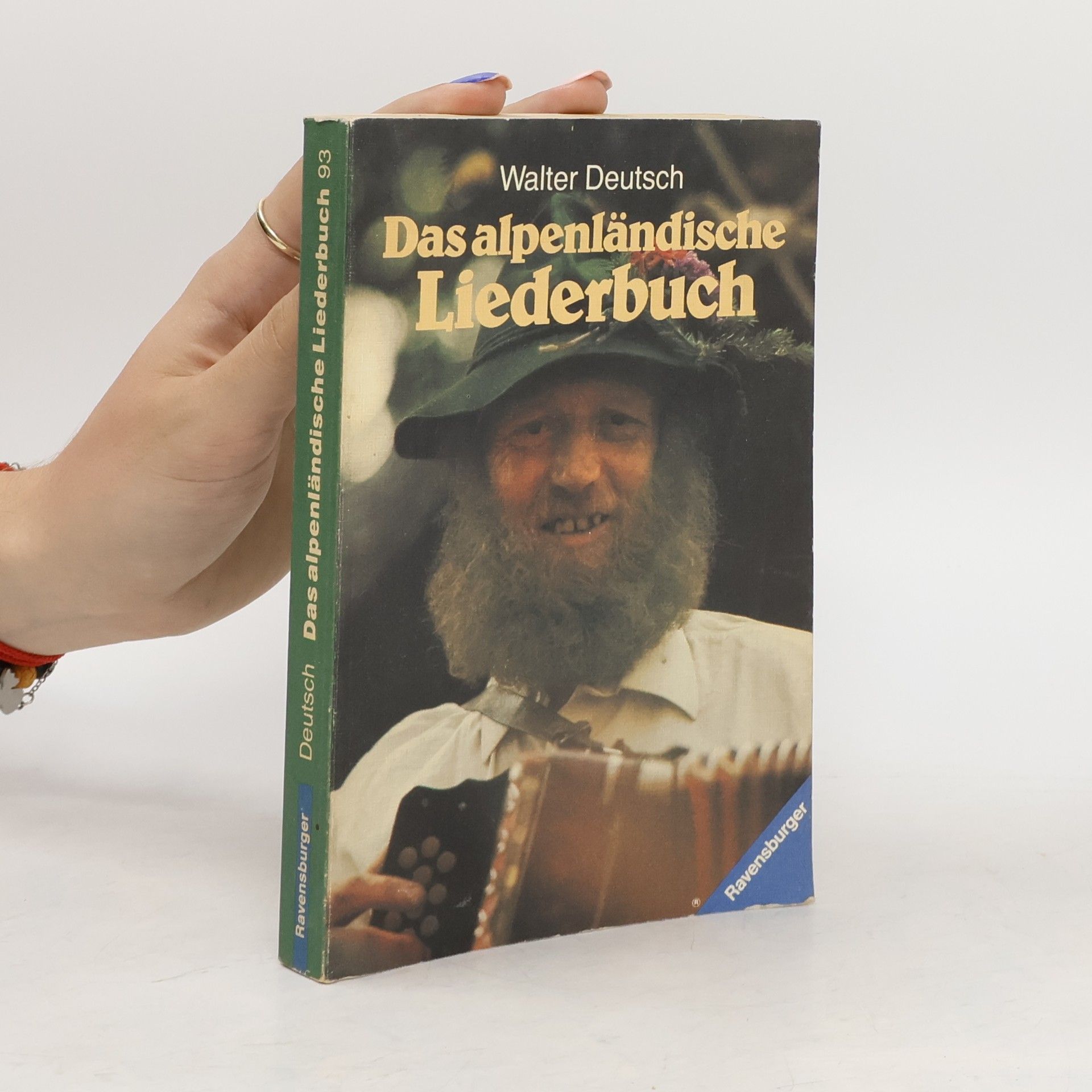 Walter Deutsch Das alpenländische Liederbuch