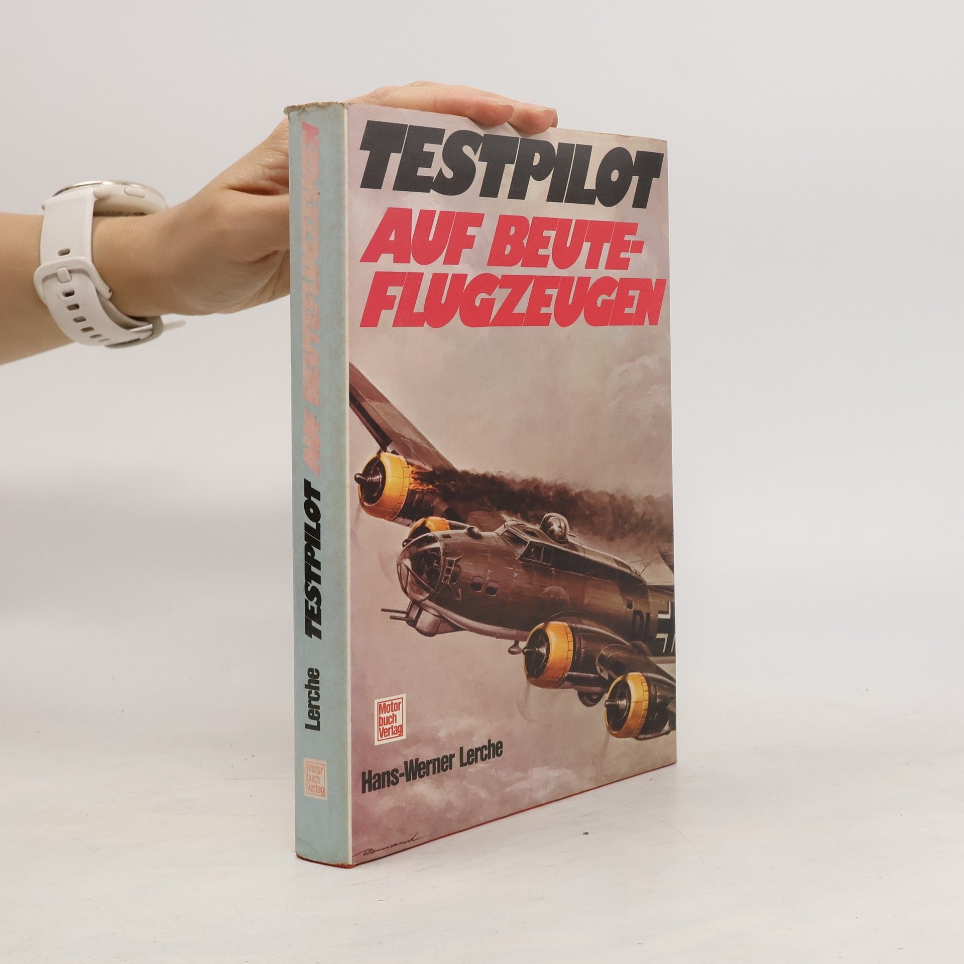 Hans-Werner Lerche Testpilot auf Beuteflugzeugen