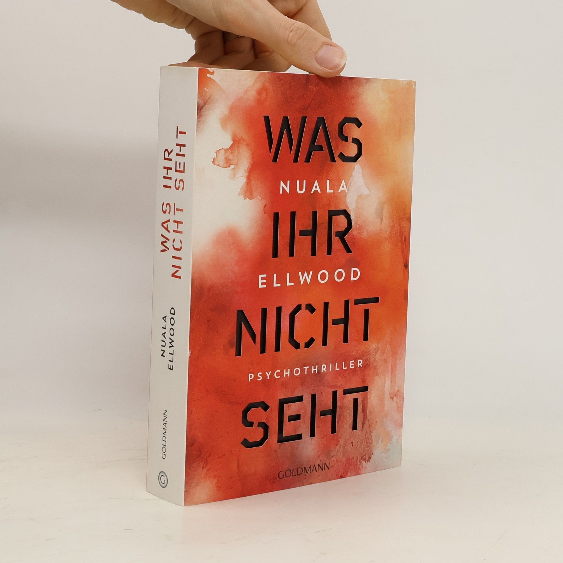 Nuala Ellwood Was ihr nicht seht