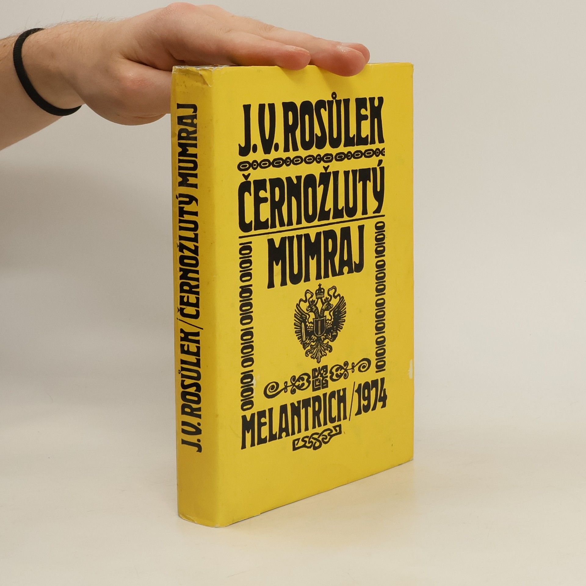 Jan Václav Rosůlek Černožlutý mumraj
