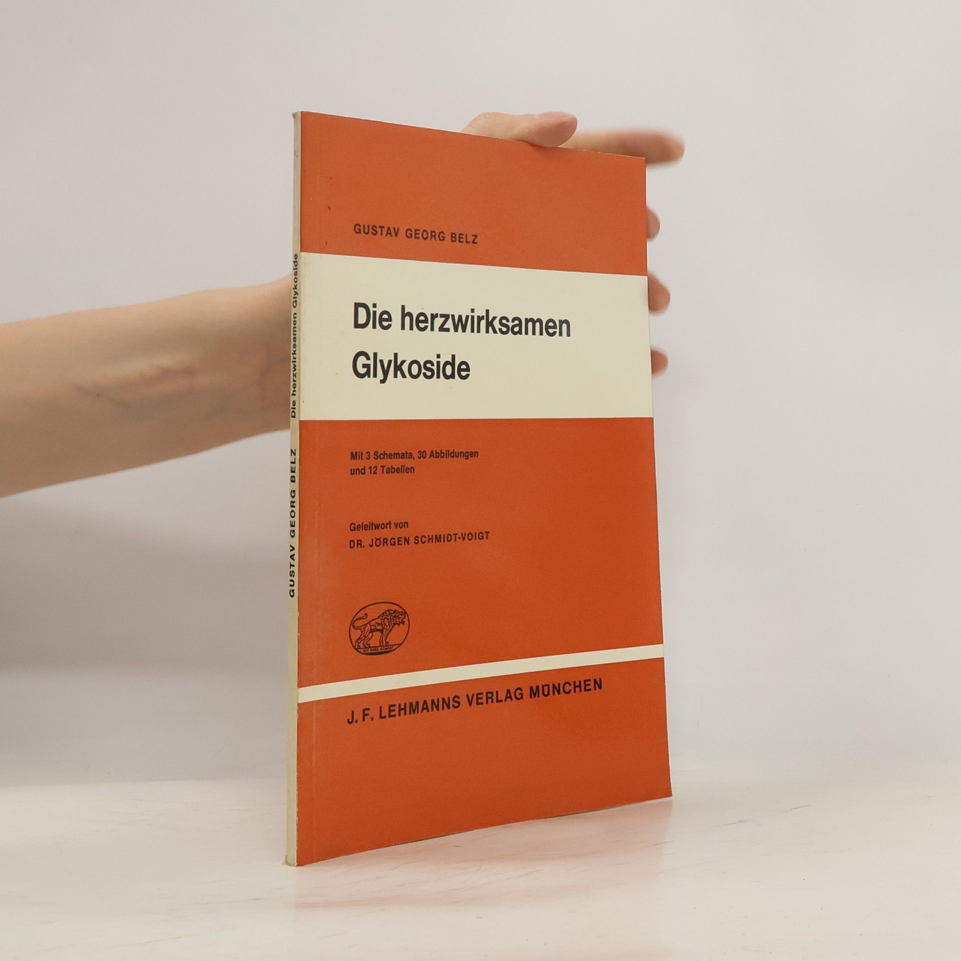 Gustav G. Belz Die herzwirksamen Glykoside