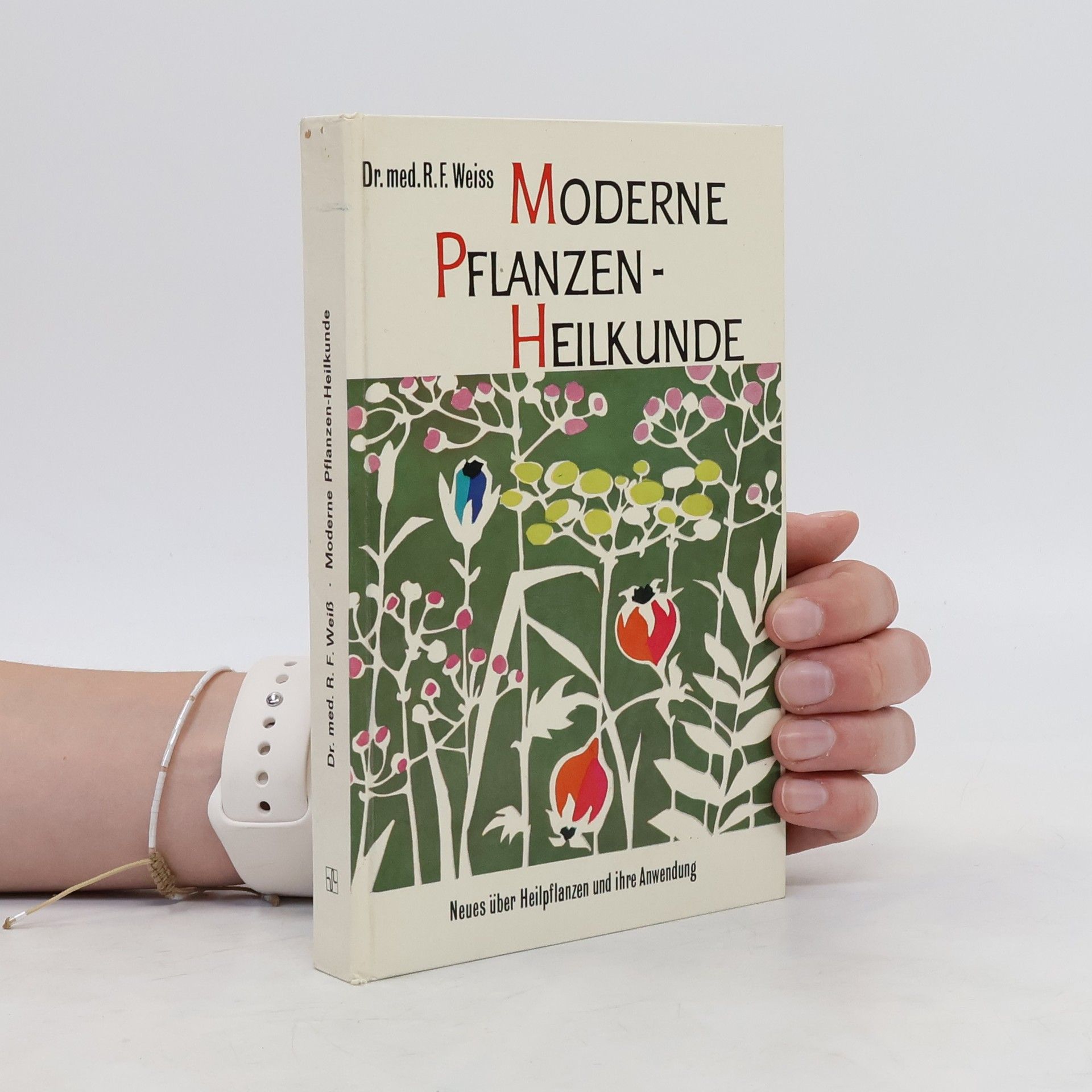R. F. Weiss Moderne Pflanzenheilkunde