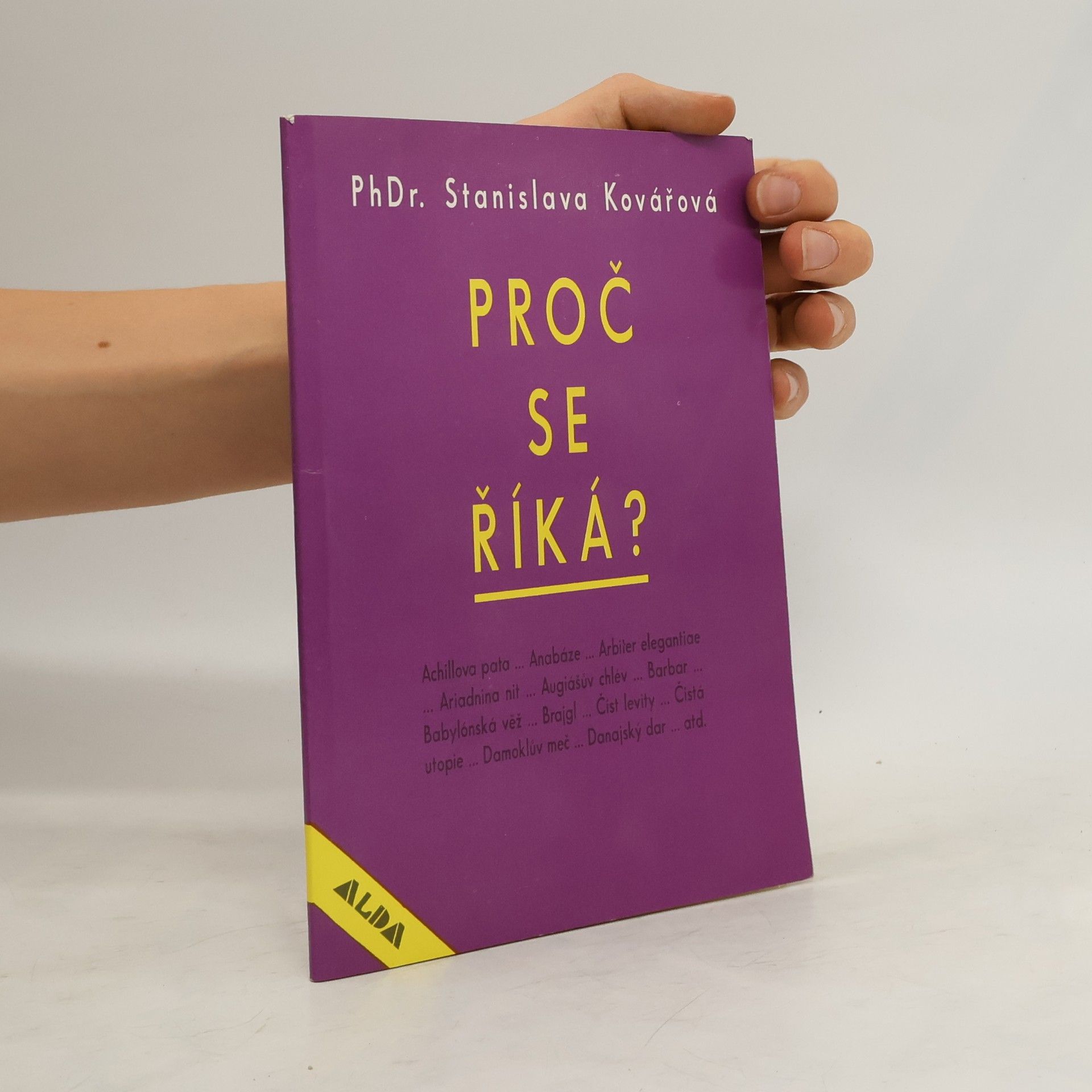 Stanislava Kovářová Proč se říká?