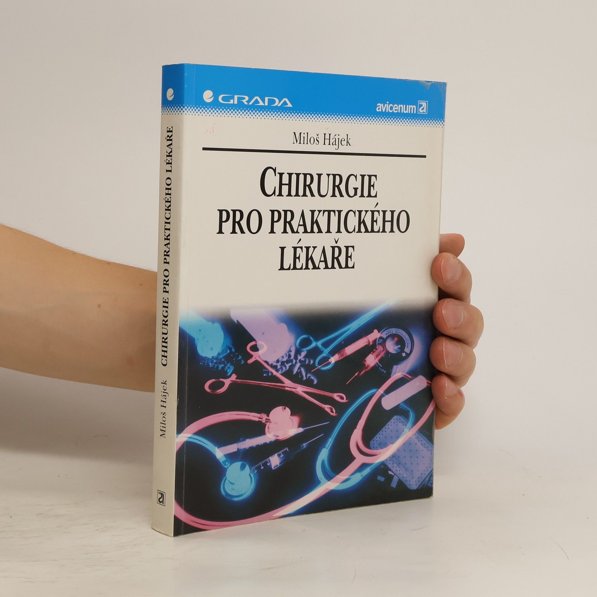 Miloš Hájek Chirurgie pro praktického lékaře