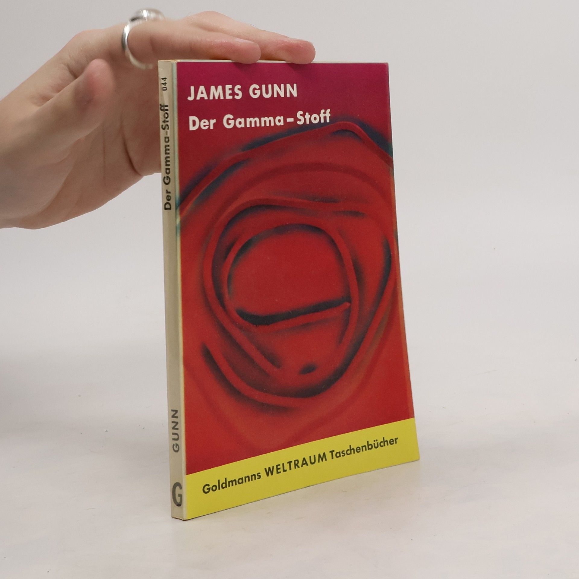 James E. Gunn Der Gamma Stoff