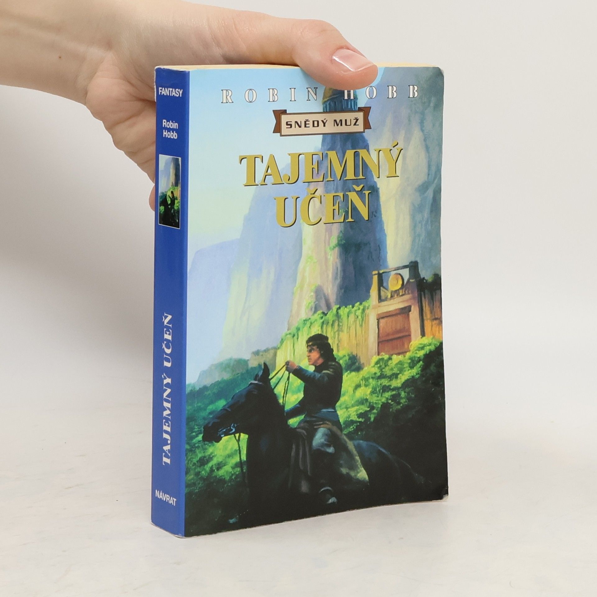 Robin Hobb Tajemný učeň. Snědý muž. Čtvrtý díl