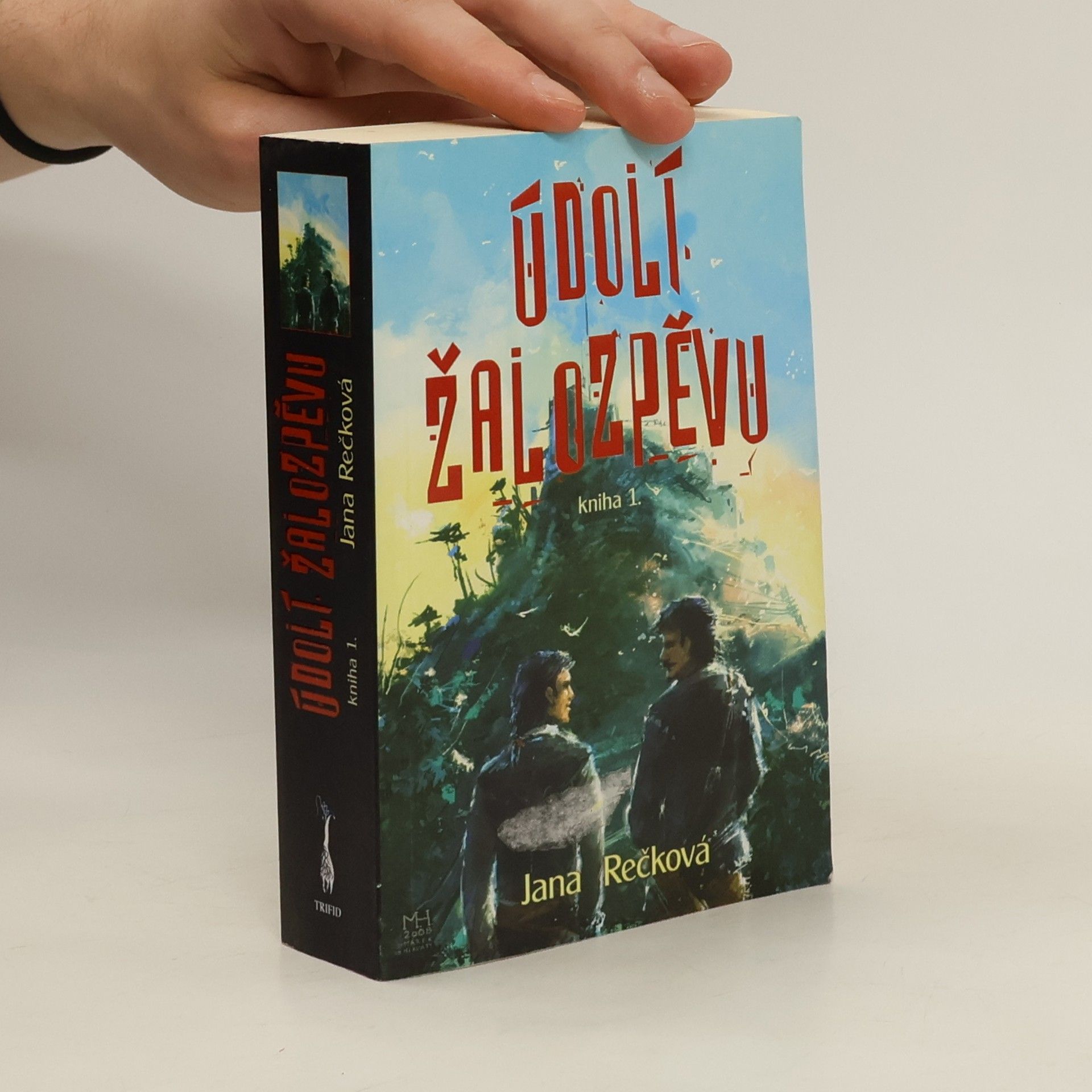 Jana Rečková Údolí Žalozpěvu. 1. díl.