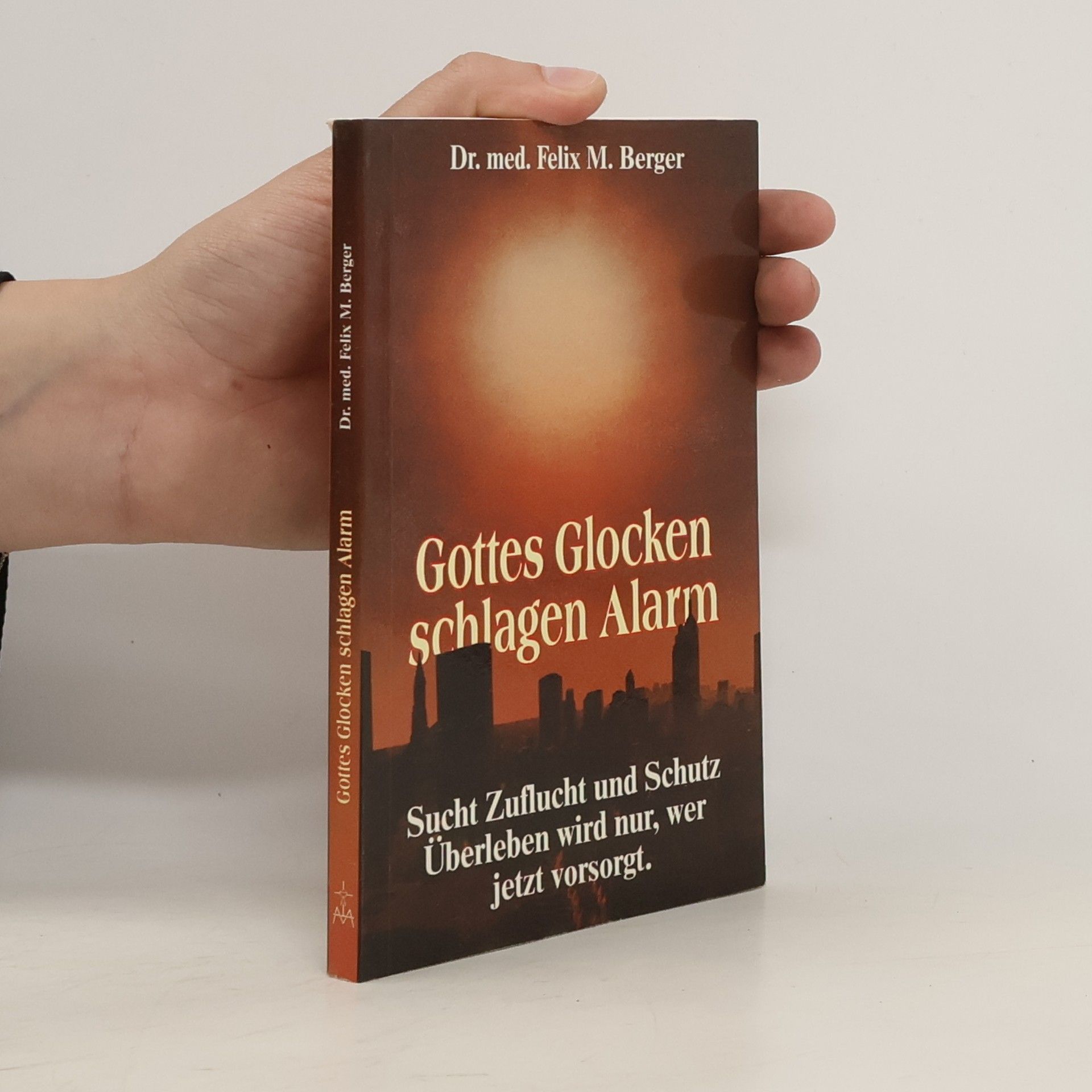 Felix M. Berger Gottes Glocken schlagen Alarm