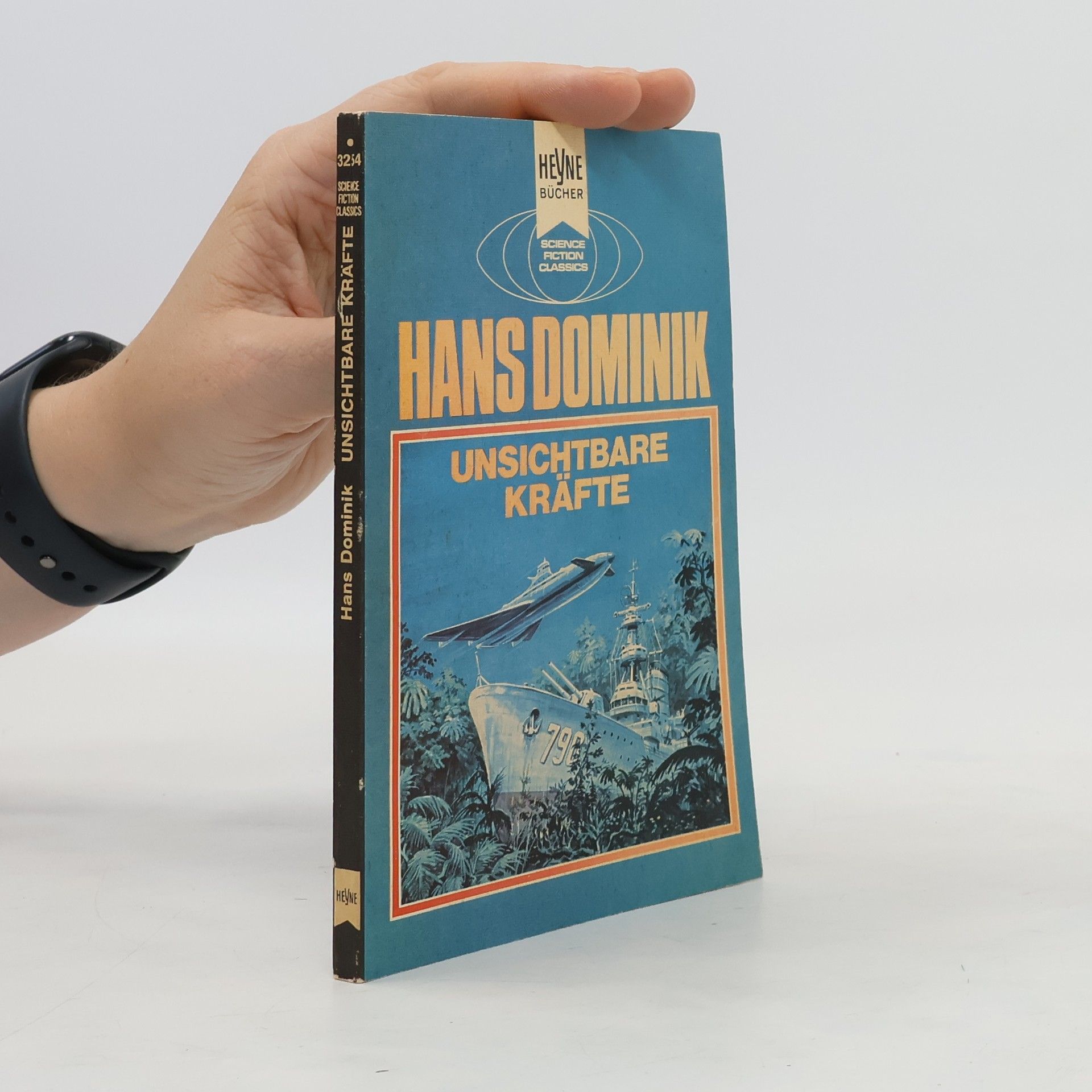 Hans Dominik Unsichtbare Kräfte