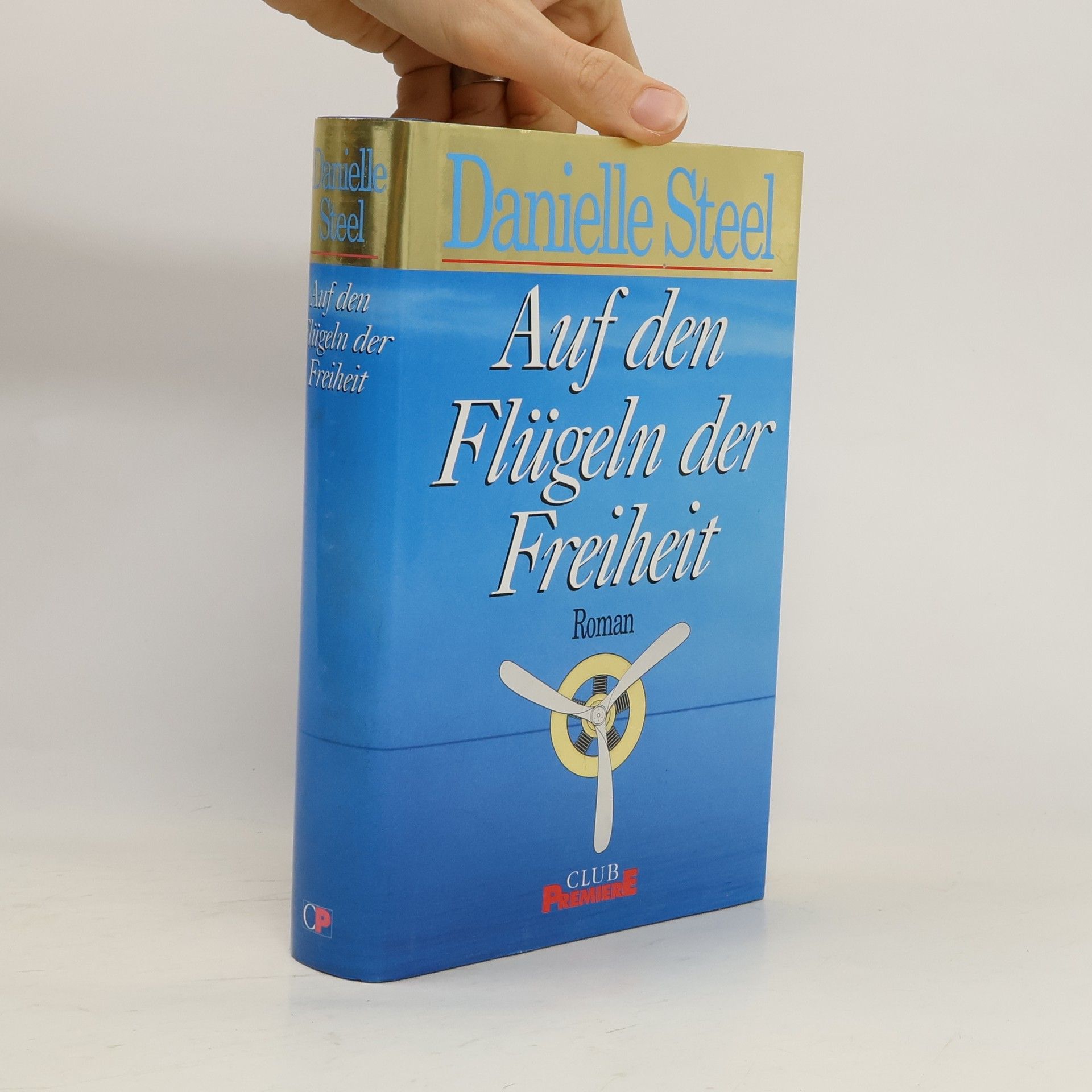 Danielle Steel Auf den Flügeln der Freiheit