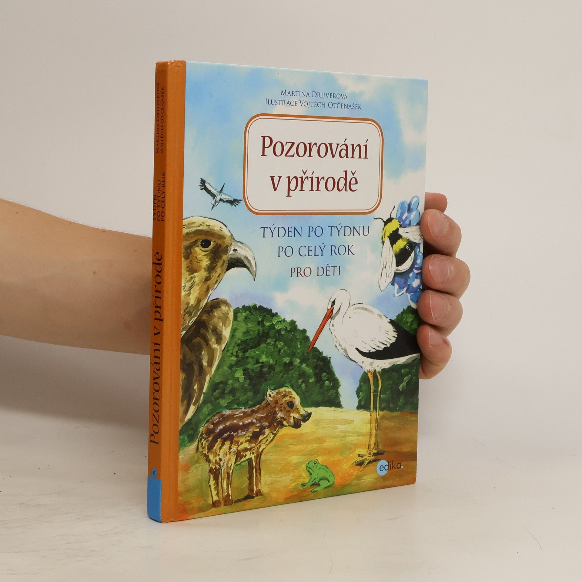 Martina Drijverová Pozorování v přírodě : týden po týdnu po celý rok