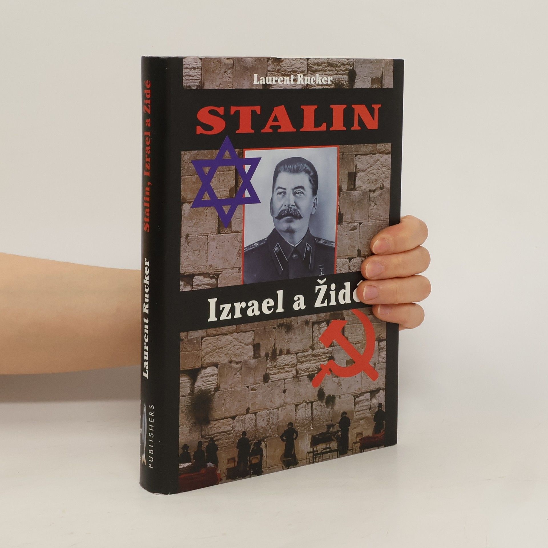 Laurent Rucker Stalin, Izrael a Židé