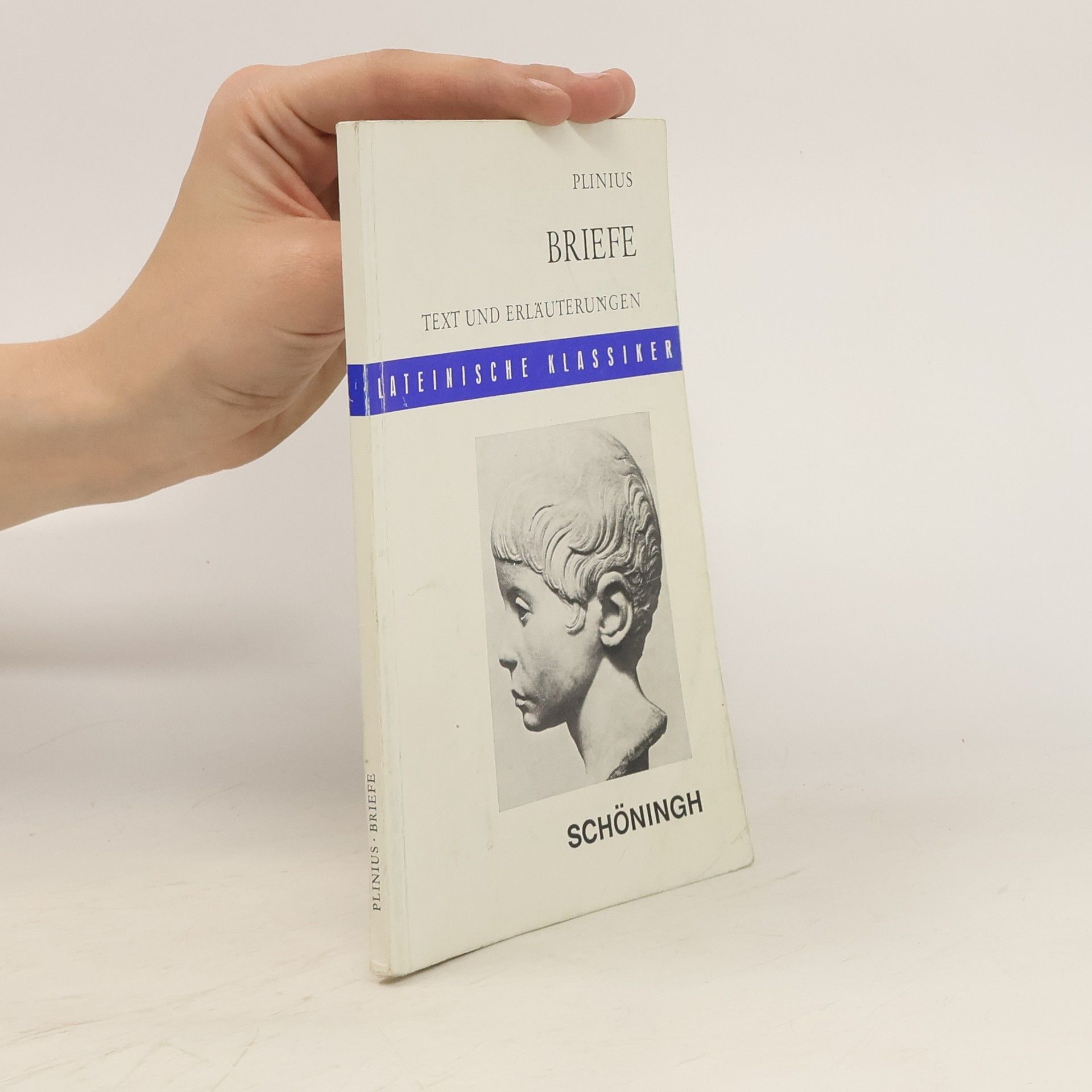 Plinius der Jüngere Briefe, Text und Erläuterungen