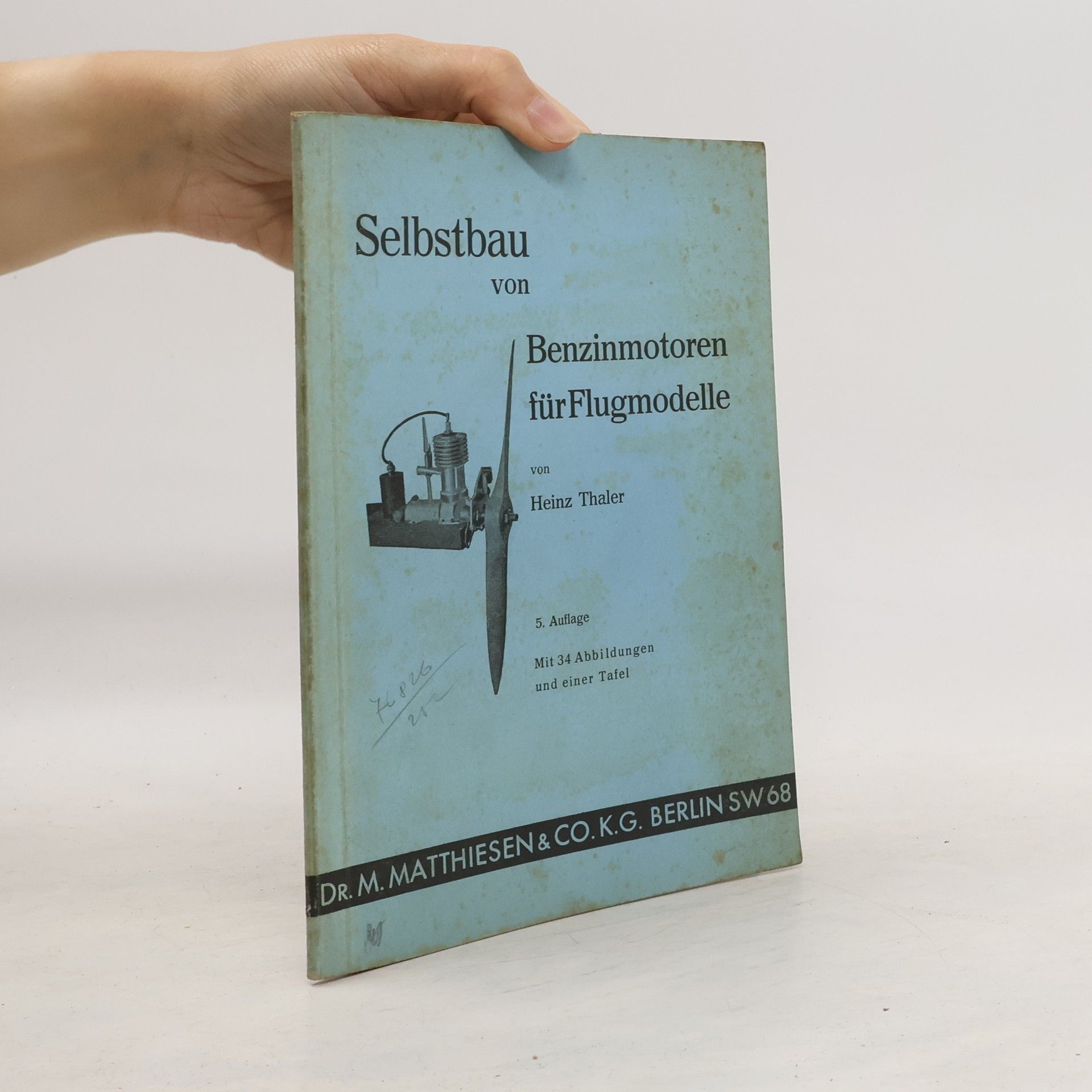 Heinz Thaler Selbstbau von Benzinmotoren für Flugmodelle