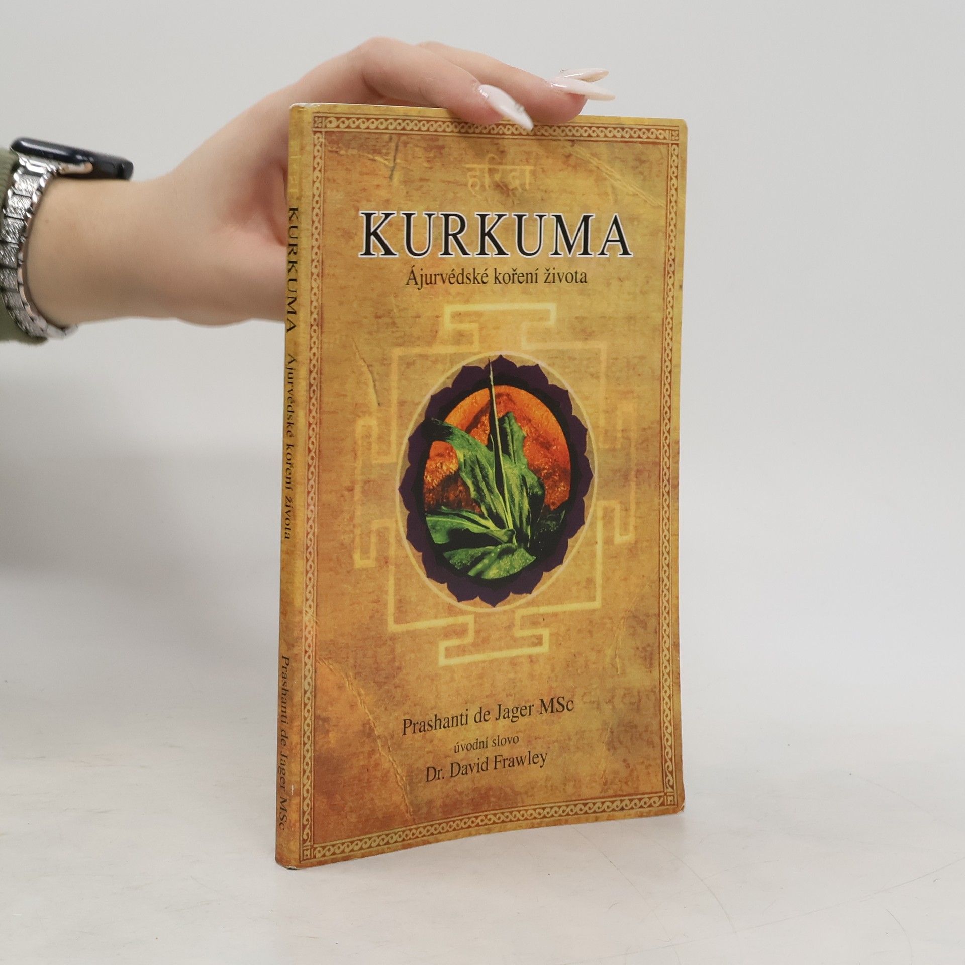 Prashanti De Jager Kurkuma - Ájurvédské koření života