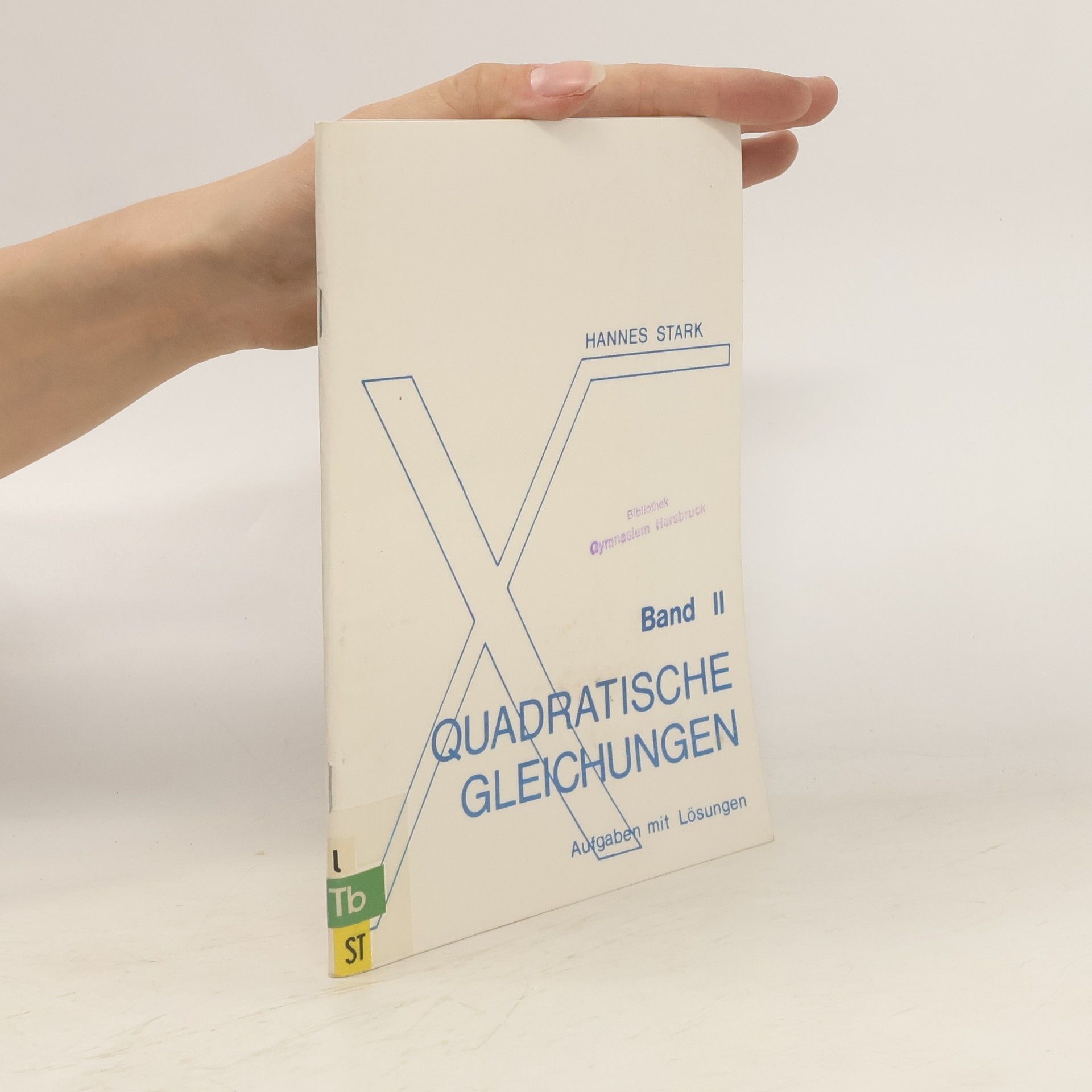 Hannes Stark  Quadratische Gleichungen II