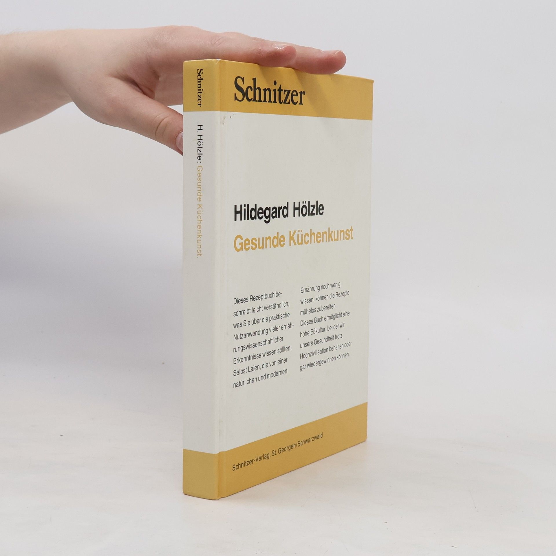 Hildegard Hölzle Gesunde Küchenkunst.