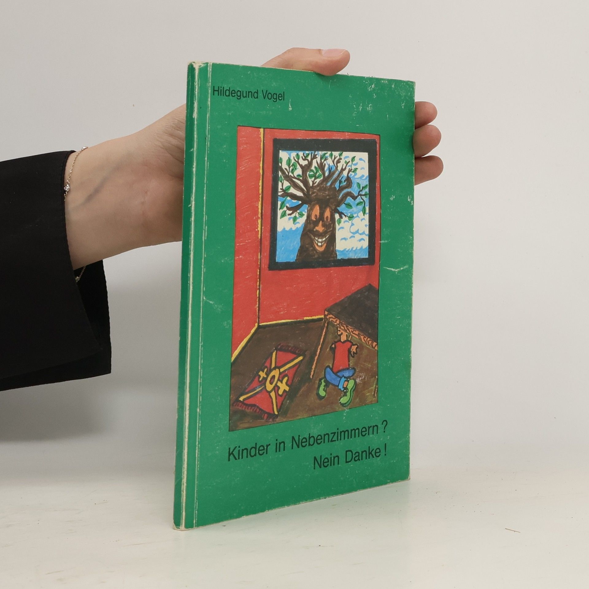 Hildegund Vogel Kinder in Nebenzimmern? Nein danke!