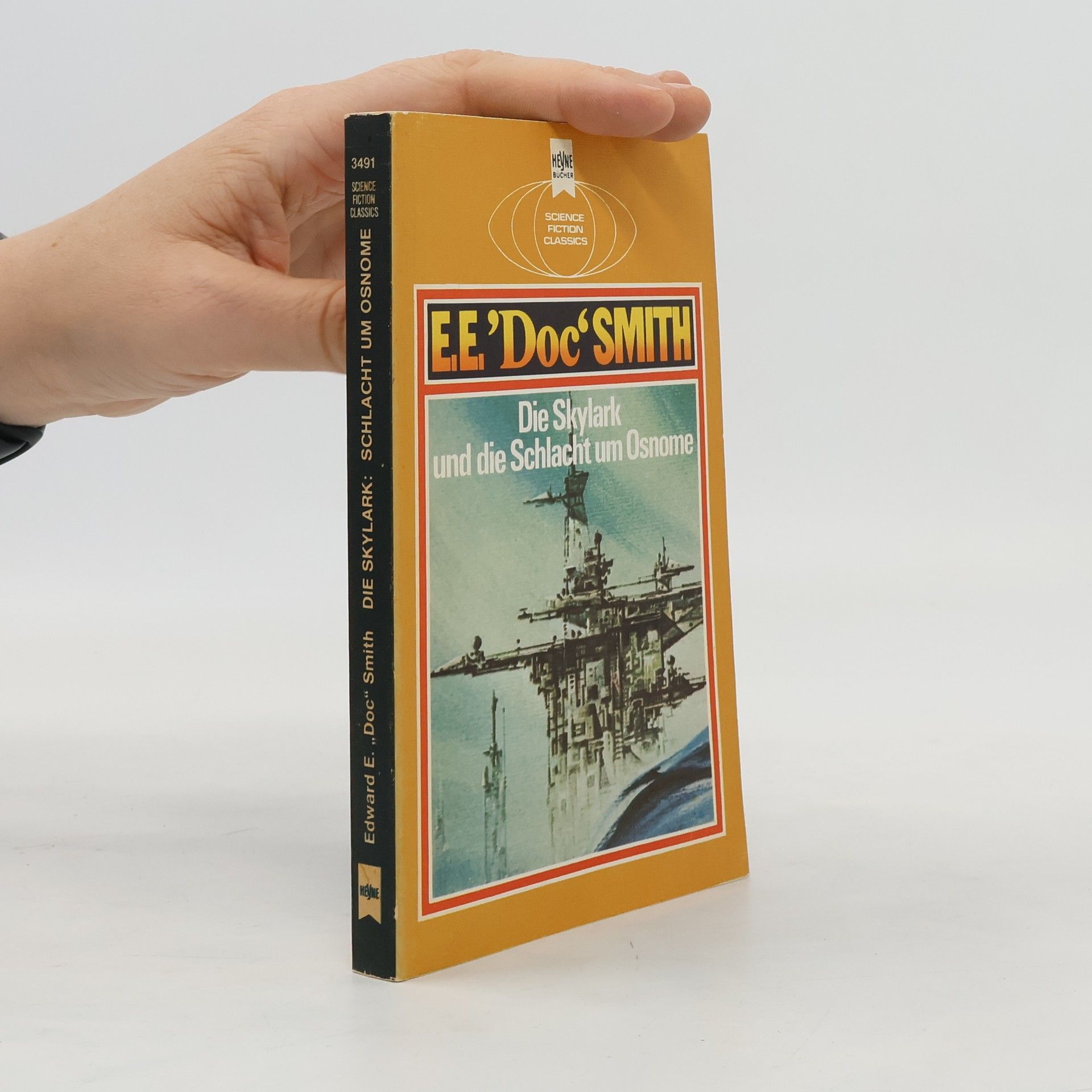 Edward E. Smith Die Skylark und die Schlacht um Osnome.