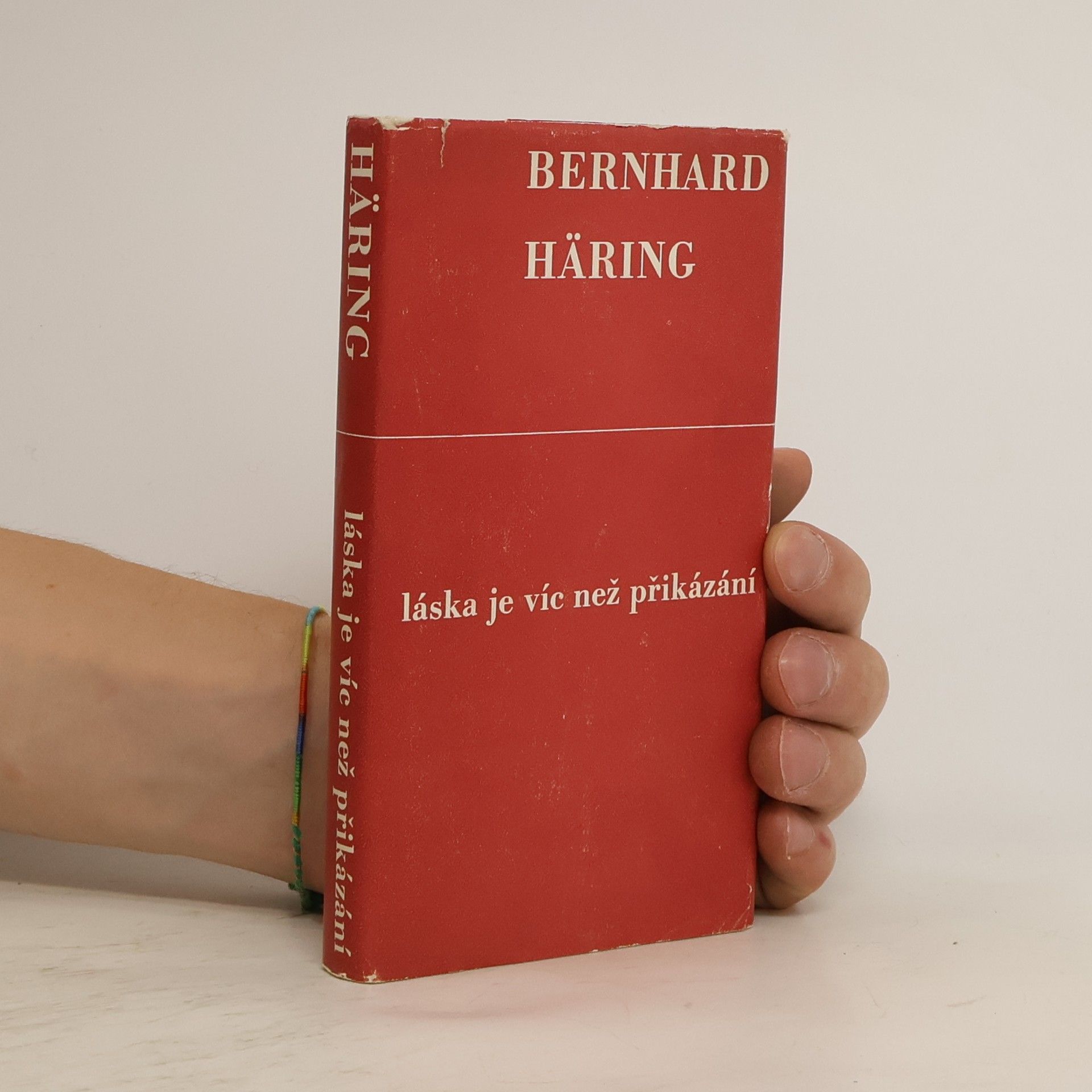 Bernhard Häring Láska je víc než přikázání
