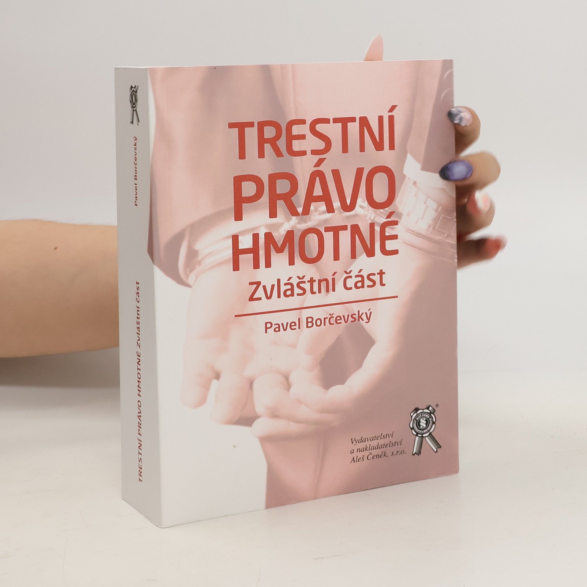 Pavel Borčevský Trestní právo hmotné: zvláštní část