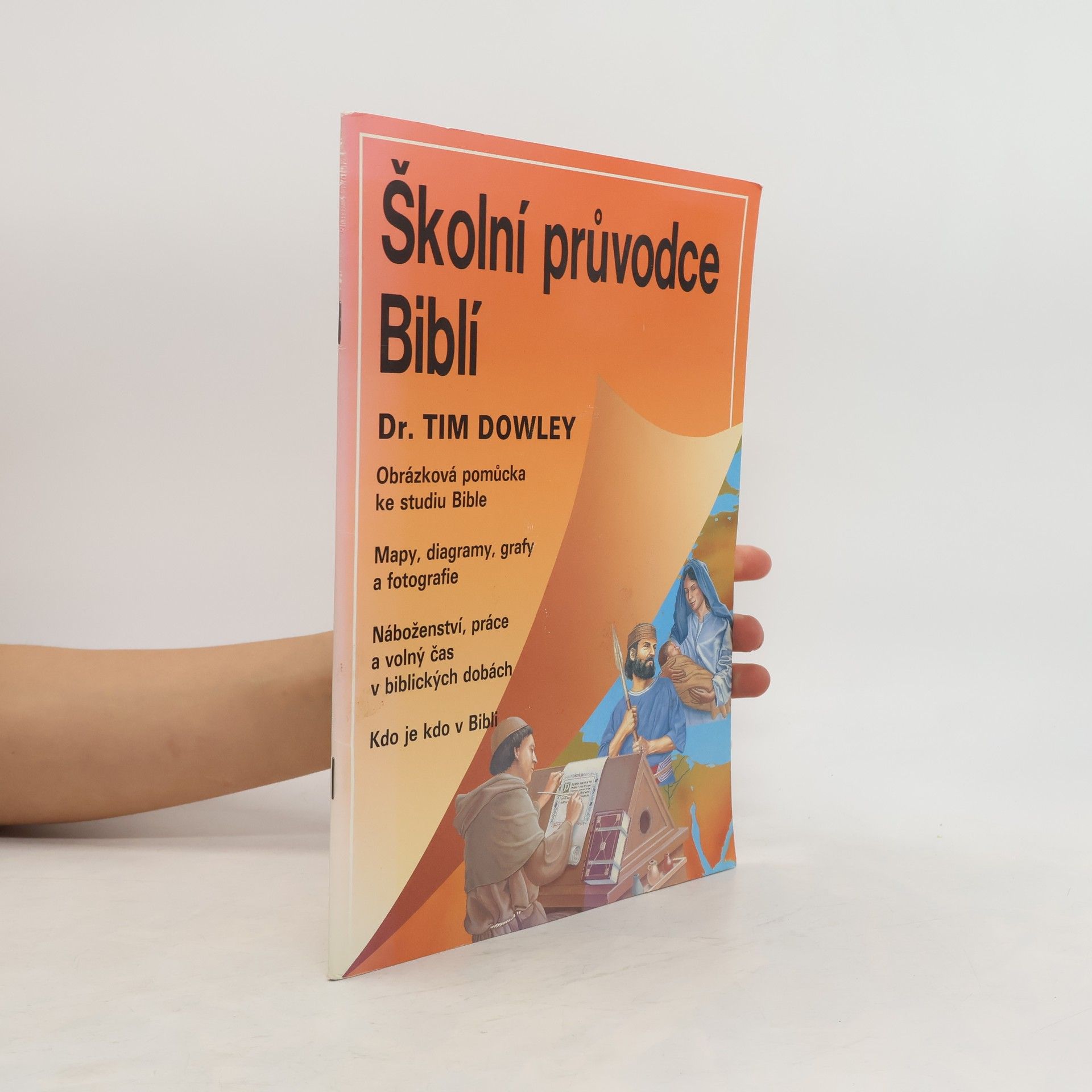 Tim Dowley Školní průvodce Biblí