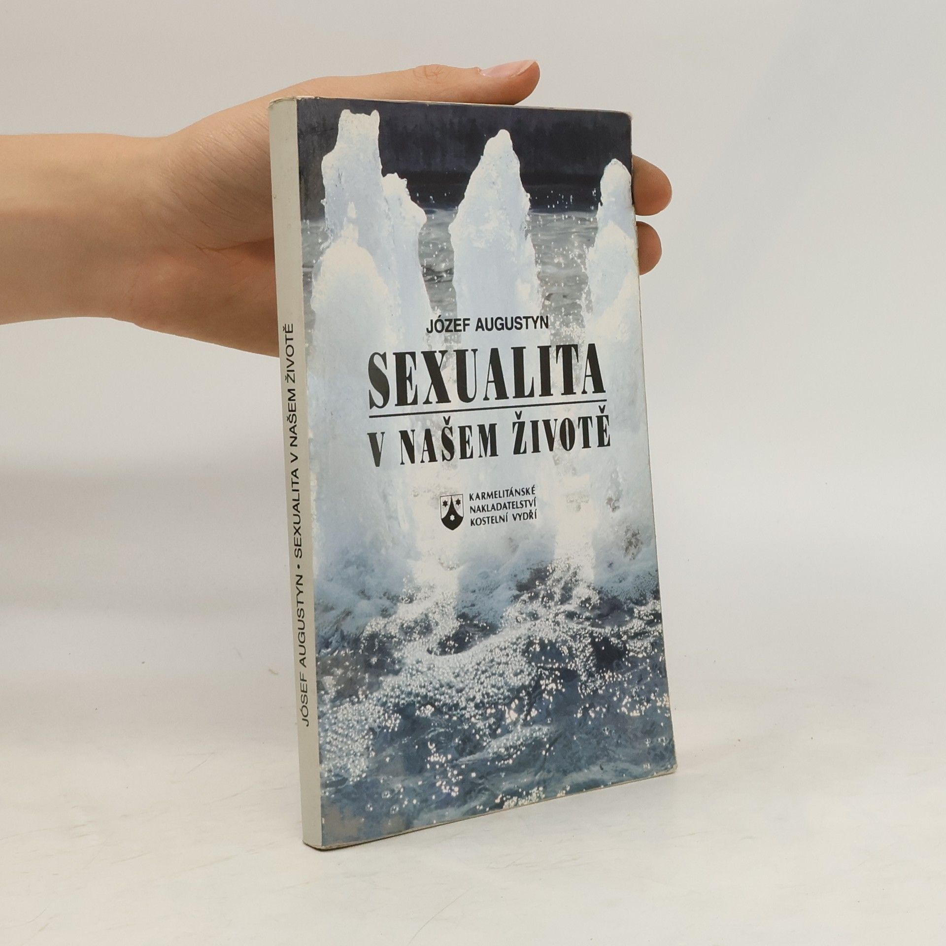 Józef Augustyn Sexualita v našem životě