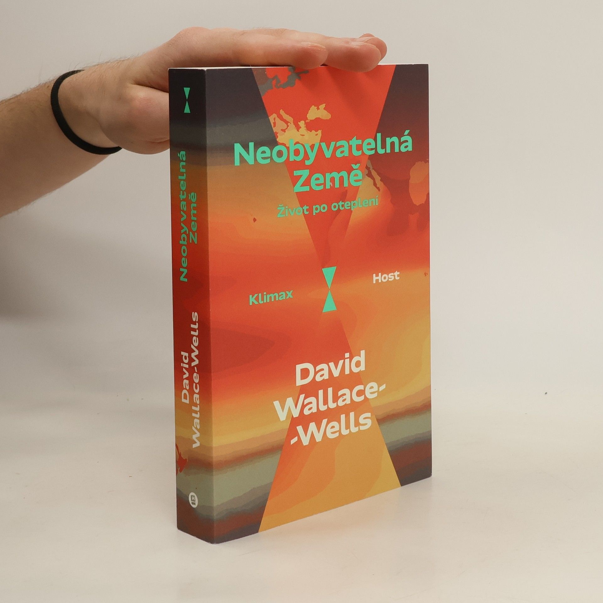 David Wallace-Wells Neobyvatelná Země : život po oteplení