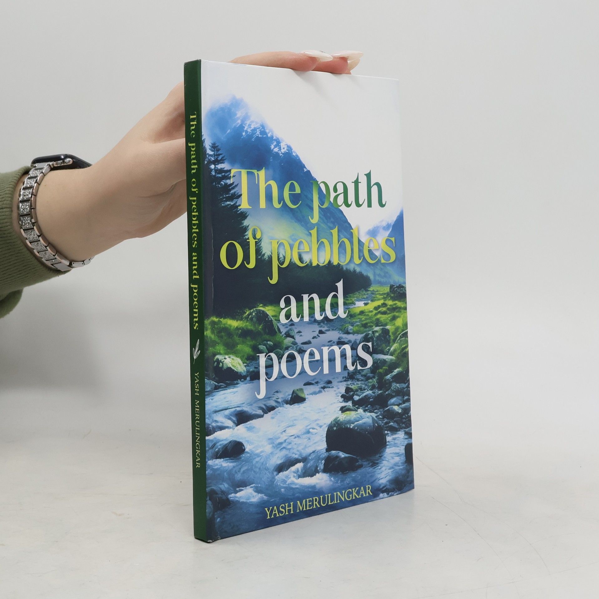 Yash Merulingkar The Path of Pebbles and Poems