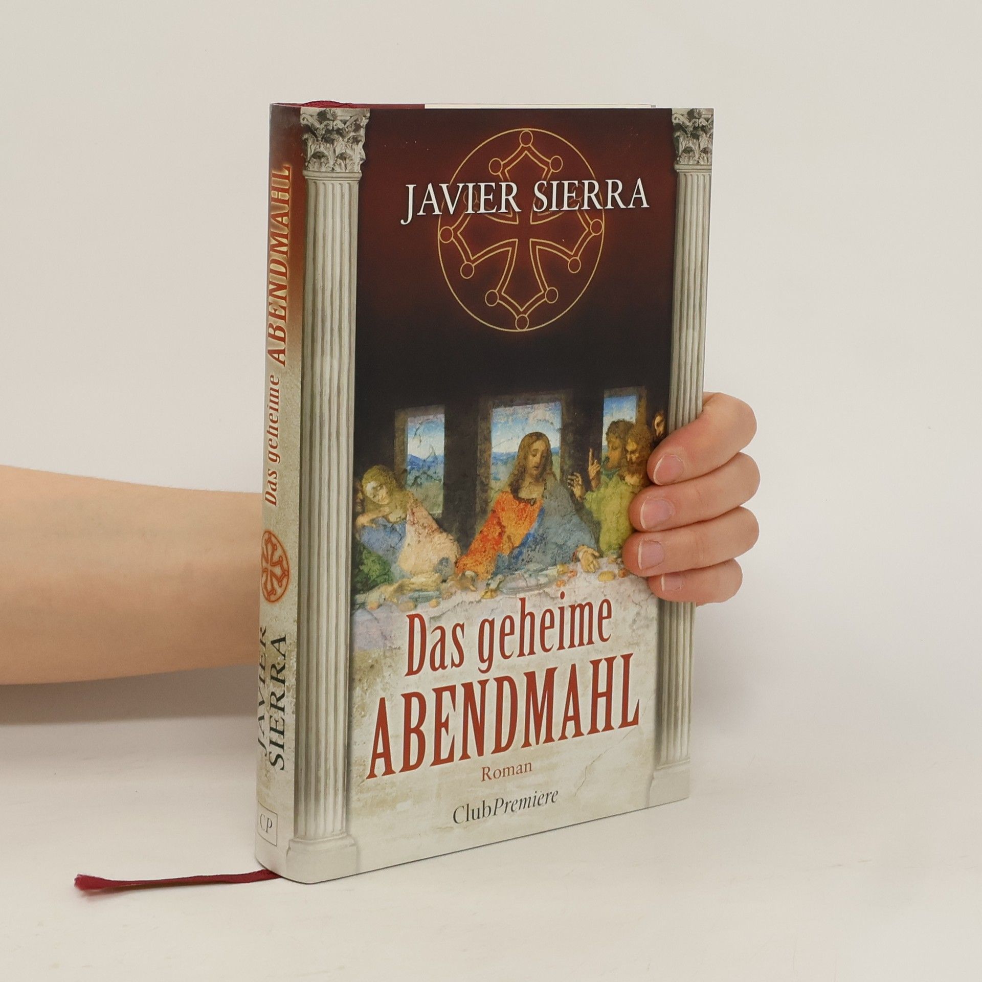 Javier Sierra Das geheime Abendmahl