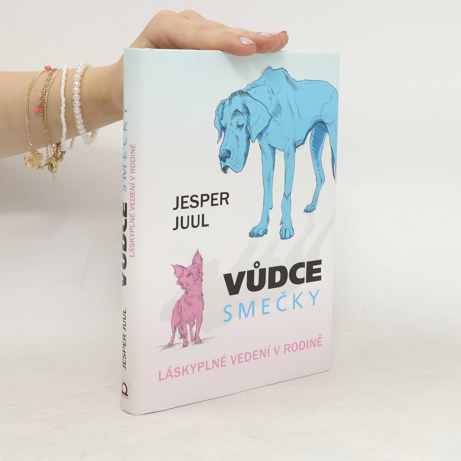 Jesper Juul Vůdce smečky: Láskyplné vedení v rodině