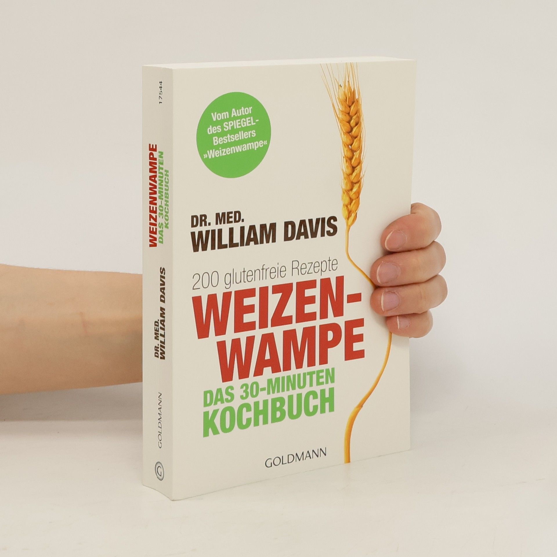 William Davis Weizenwampe - das 30-Minuten-Kochbuch