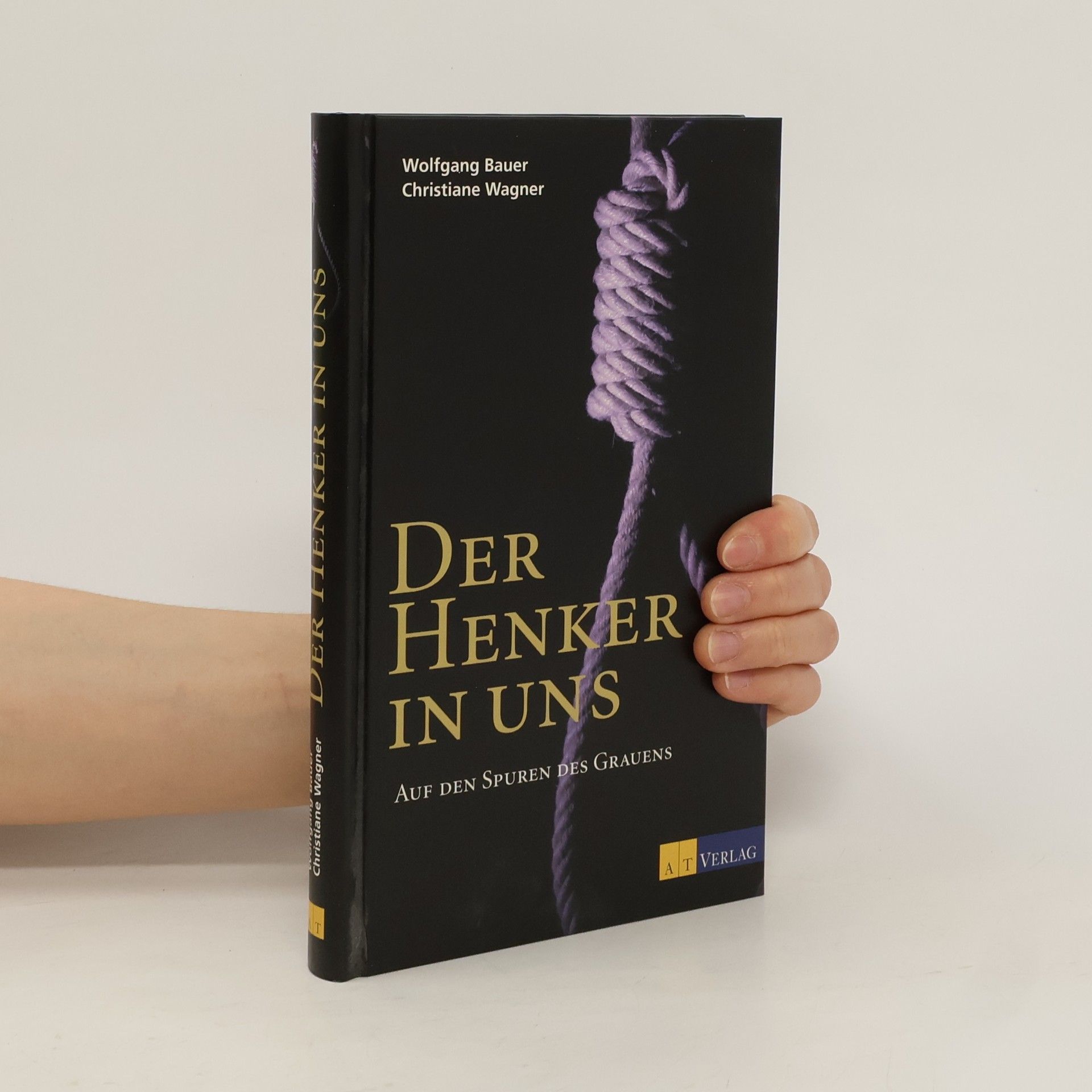 Wolfgang Bauer Der Henker in uns