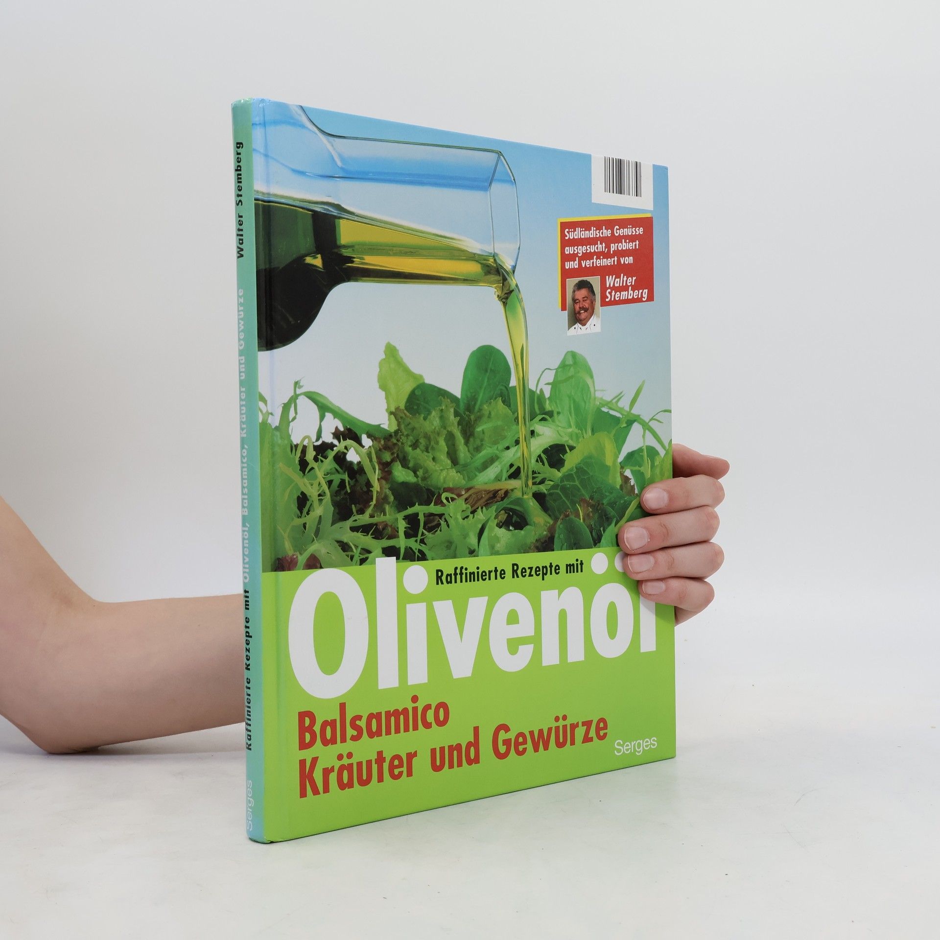Walter Stemberg Raffinierte Rezepte mit Olivenöl