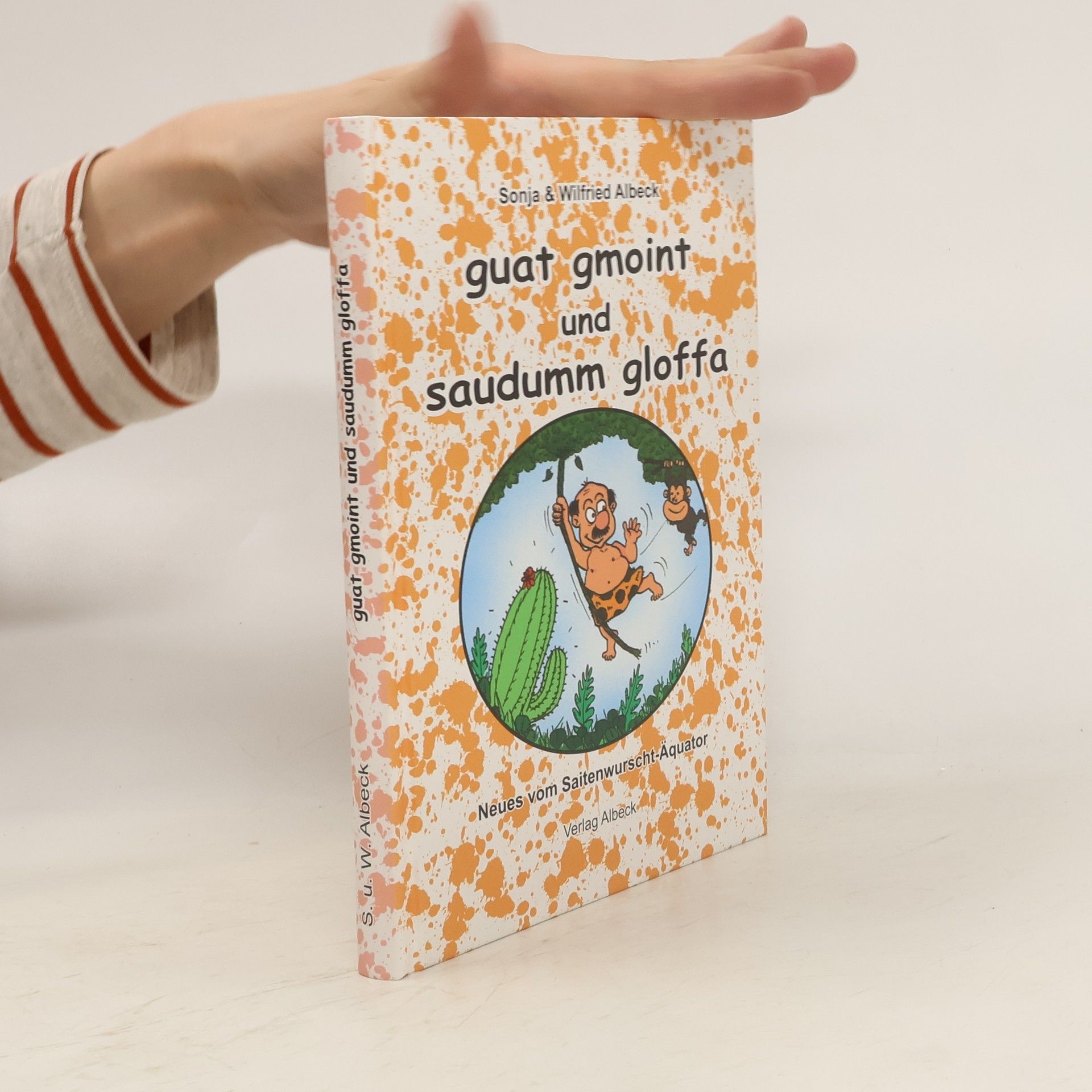 Sonja Albeck Guat gmoint und saudumm gloffa