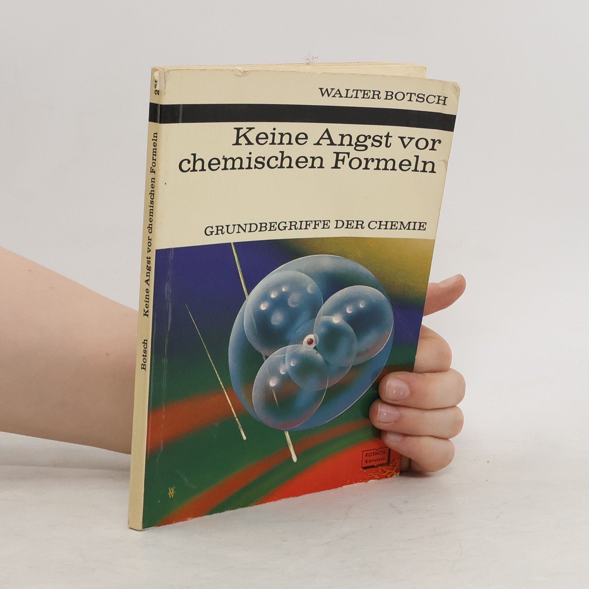 Walter Botsch Keine Angst vor Chemischen Formeln