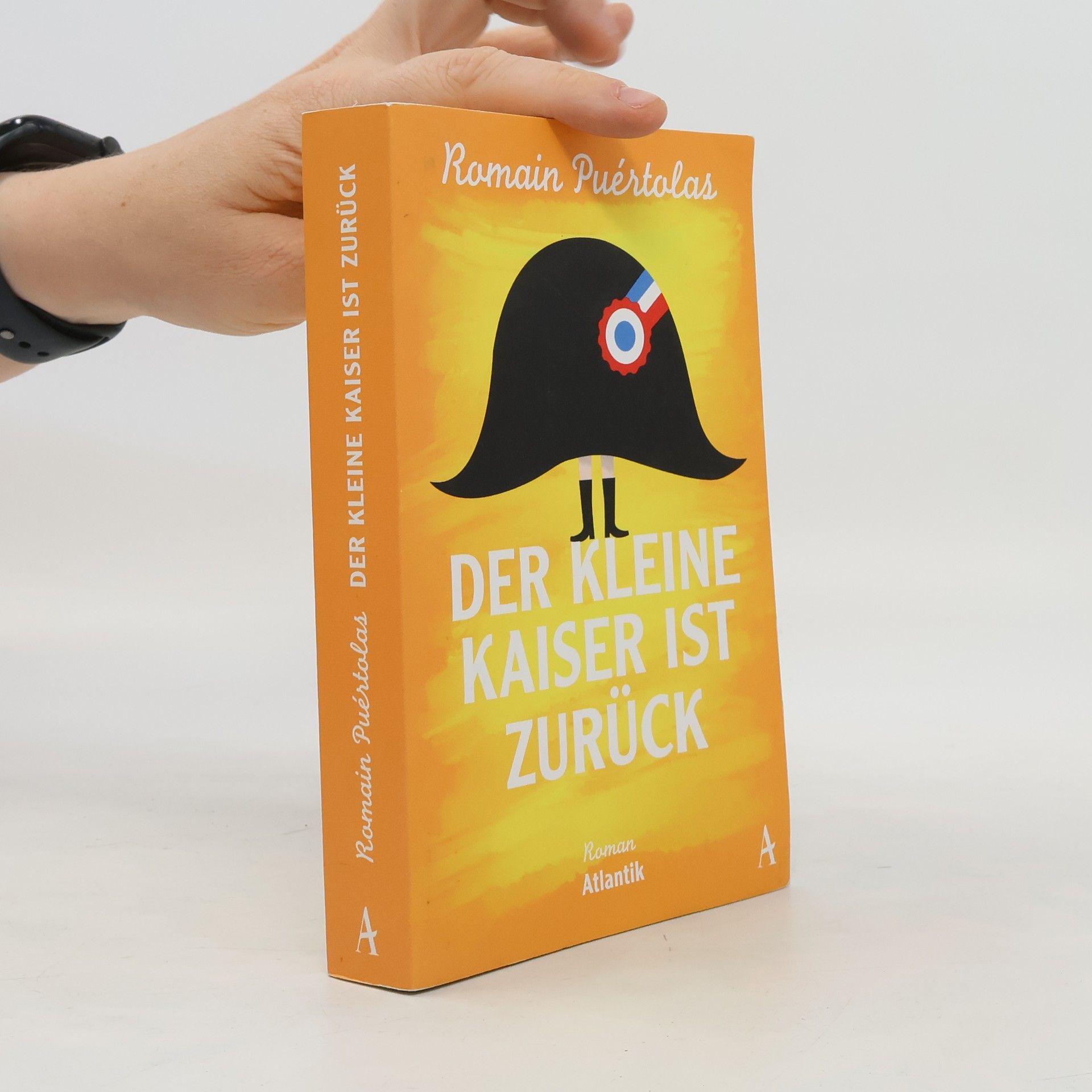 Romain Puértolas Der kleine Kaiser ist zurück