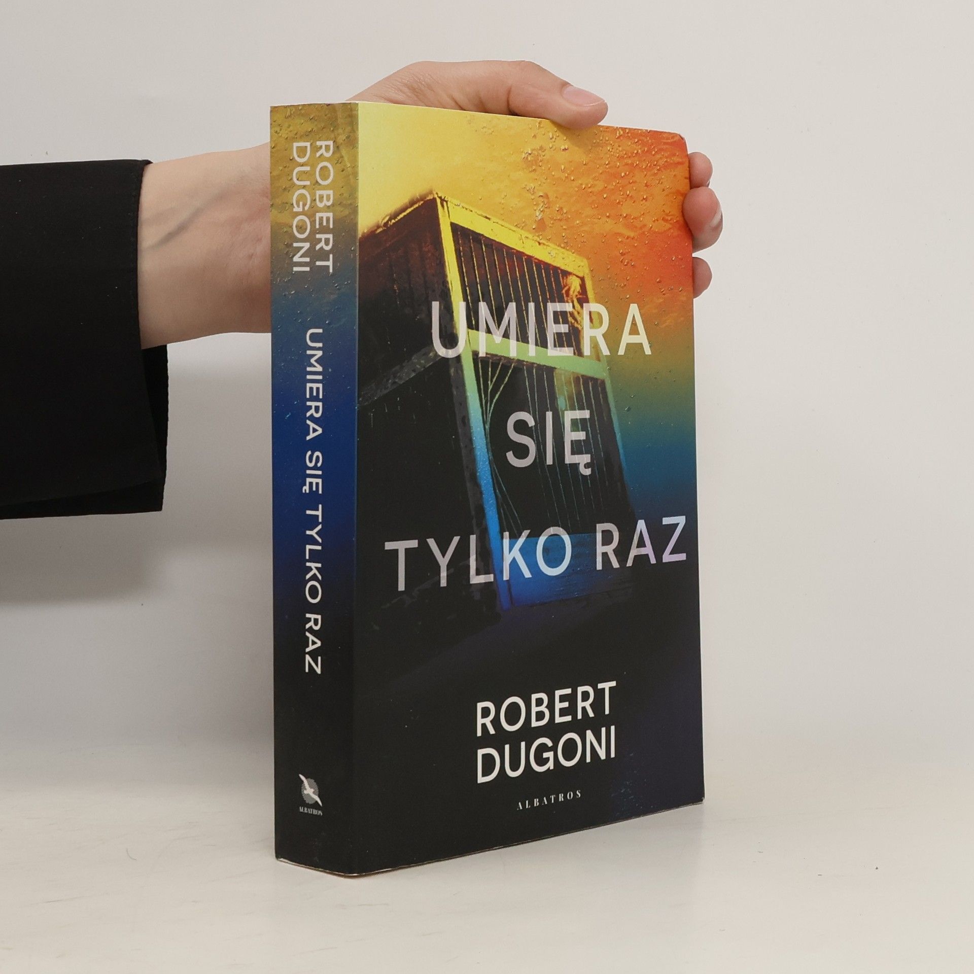 Robert Dugoni Umiera się tylko raz