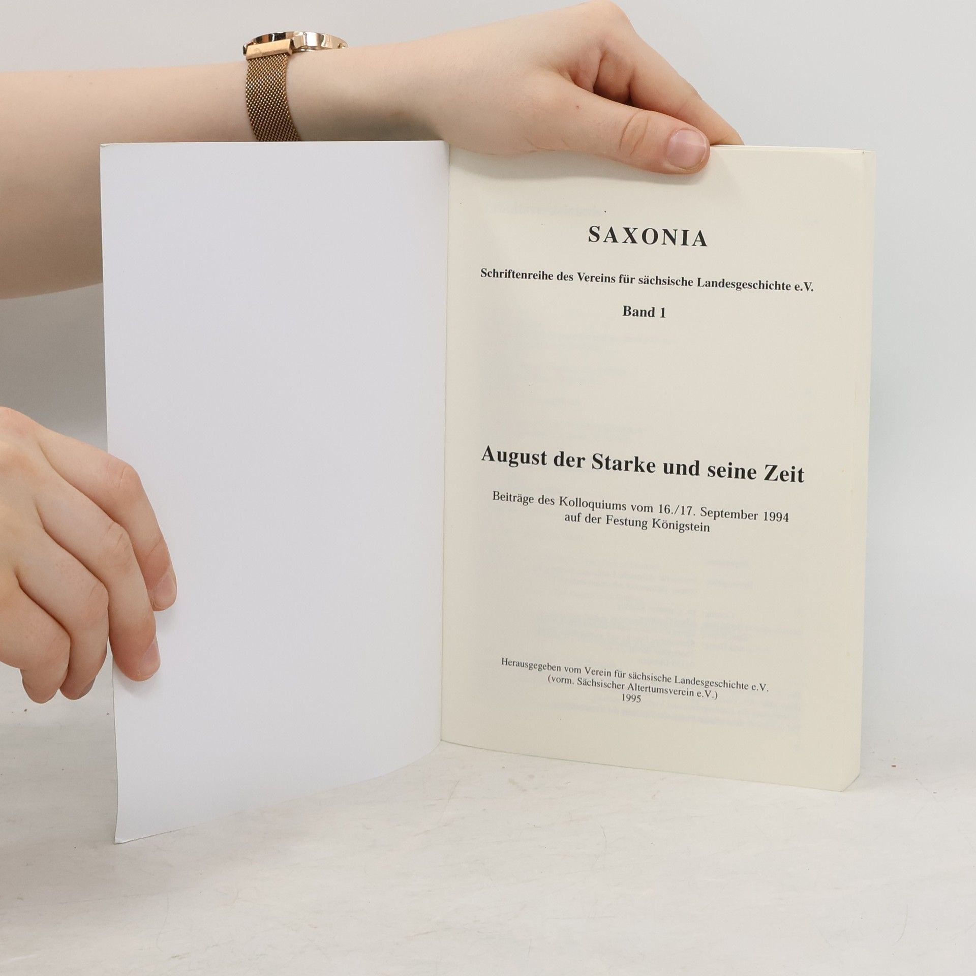 kolektiv Saxonia. August der Starke und seine Zeit. Band 1