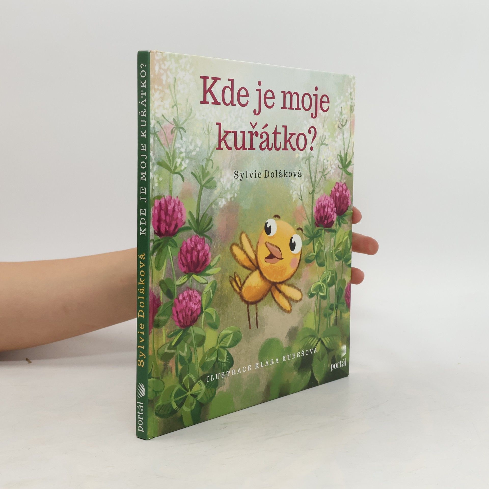 Sylvie Doláková Kde je moje kuřátko?