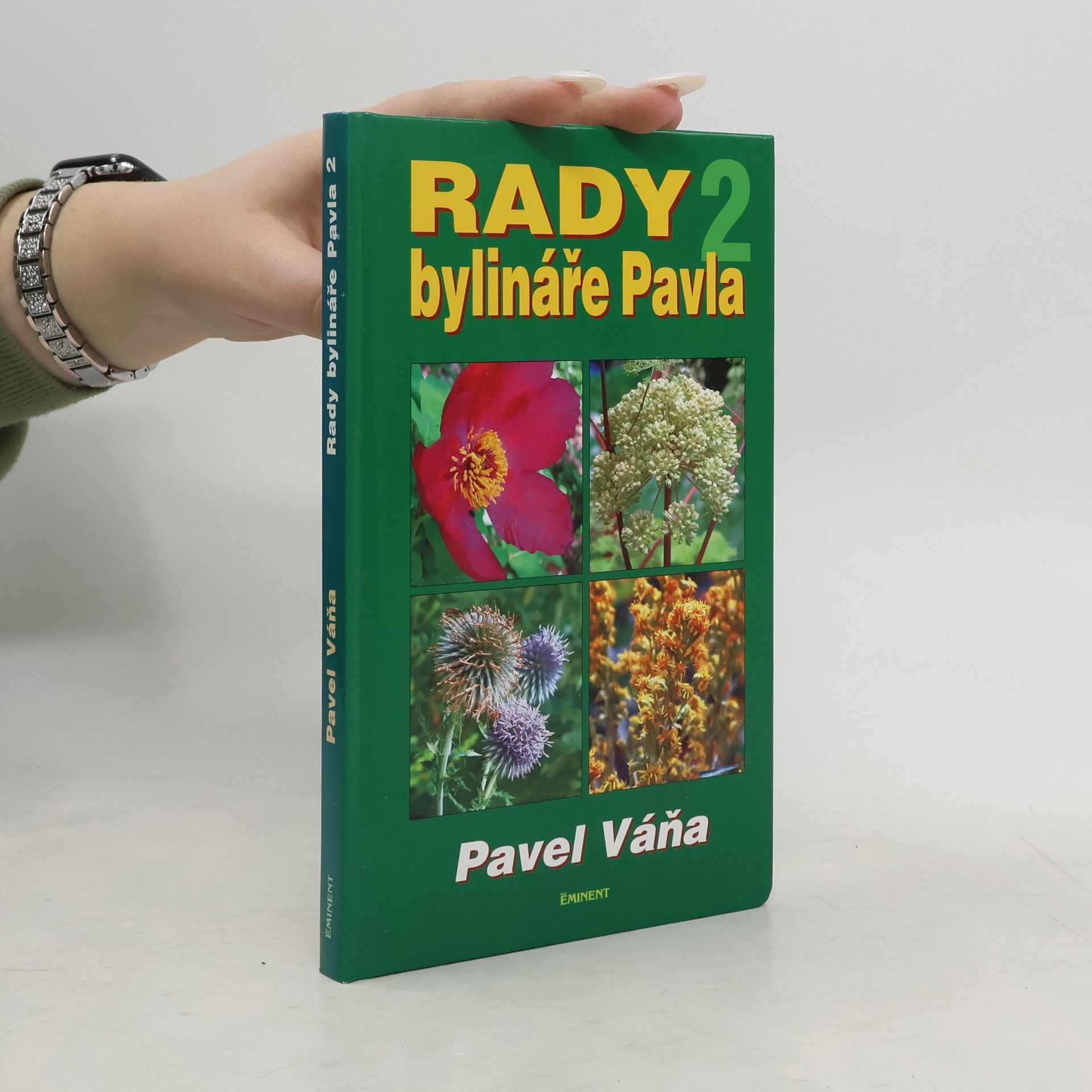 Pavel Váňa Rady bylináře Pavla 2. díl.