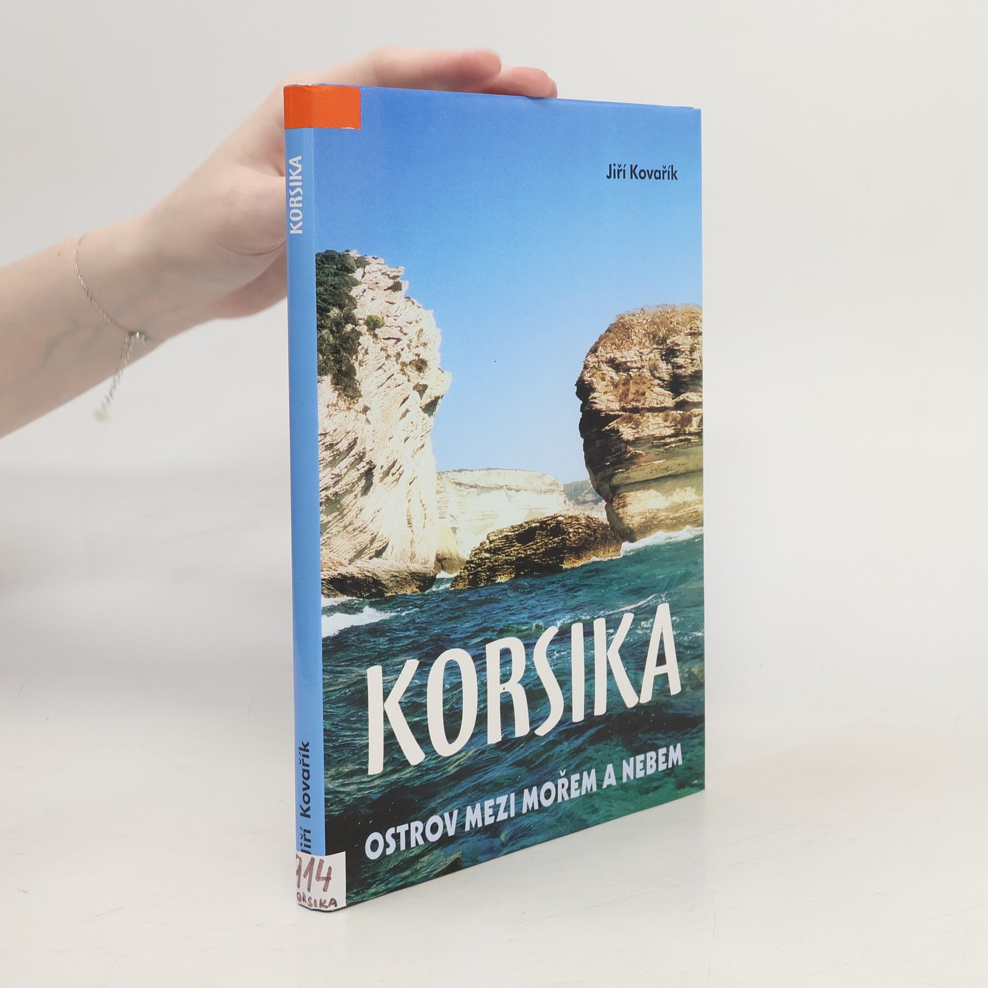 Jiří Kovařík Korsika - Ostrov mezi mořem a nebem