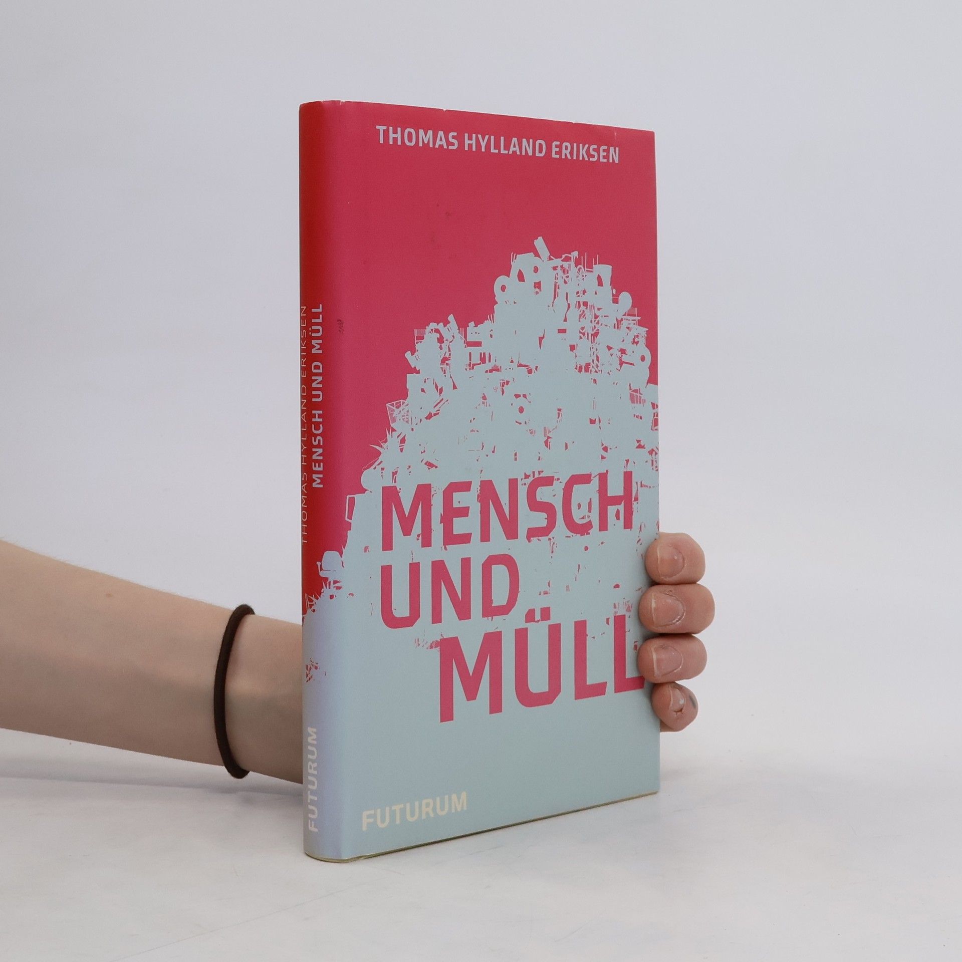 Thomas Hylland Eriksen Mensch und Müll